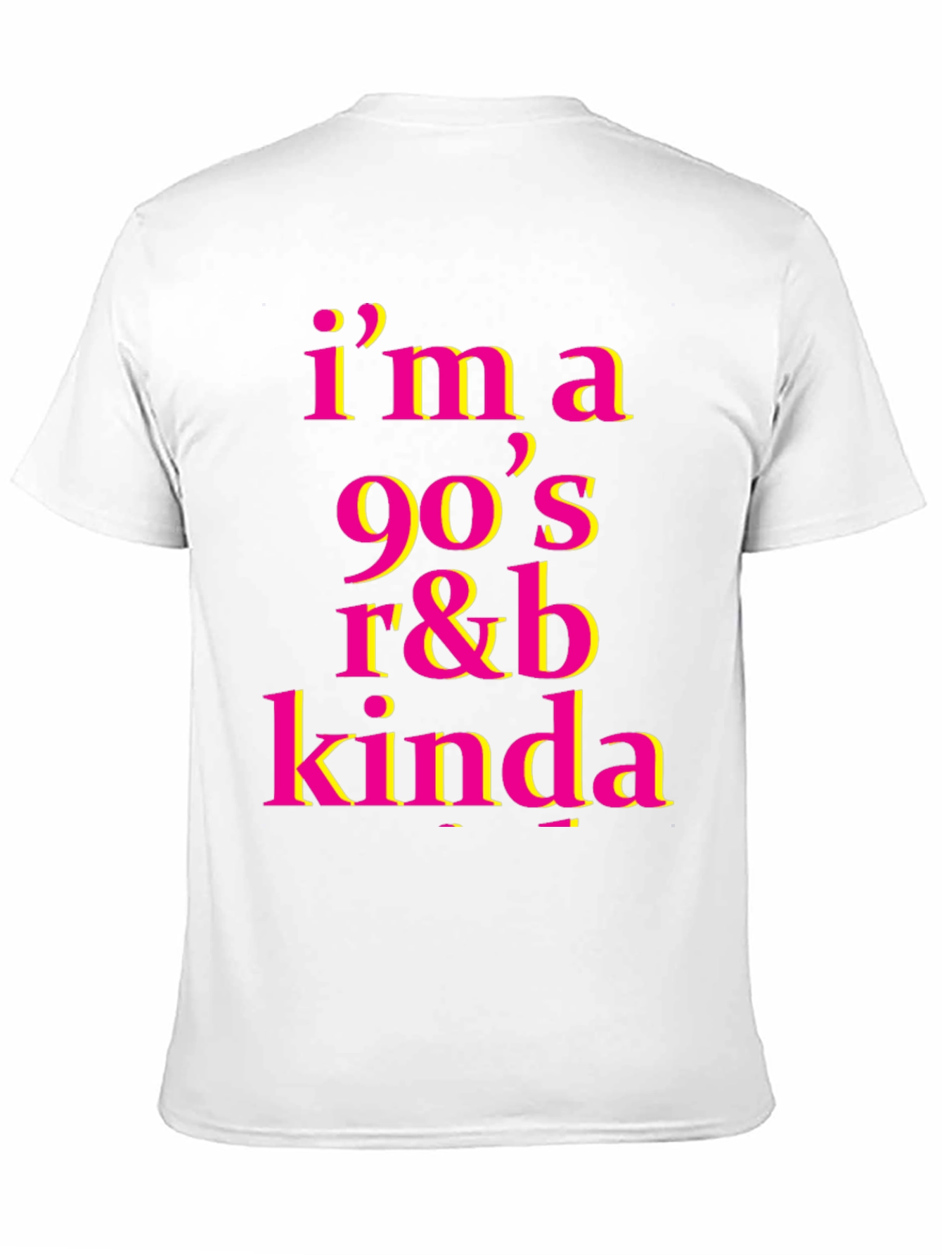 Black I'm a 90's R&B Kinda T-Shirt view 11