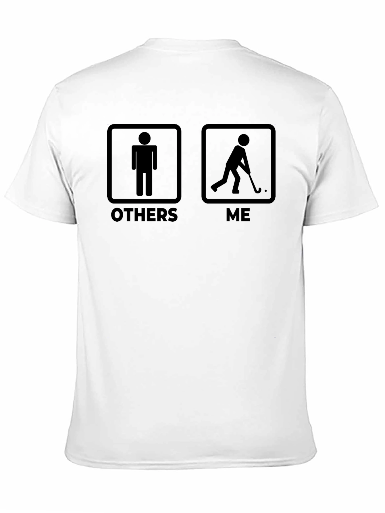 Black Humorous Hockey Player T-Shirt: Others vs. Me Design view 11