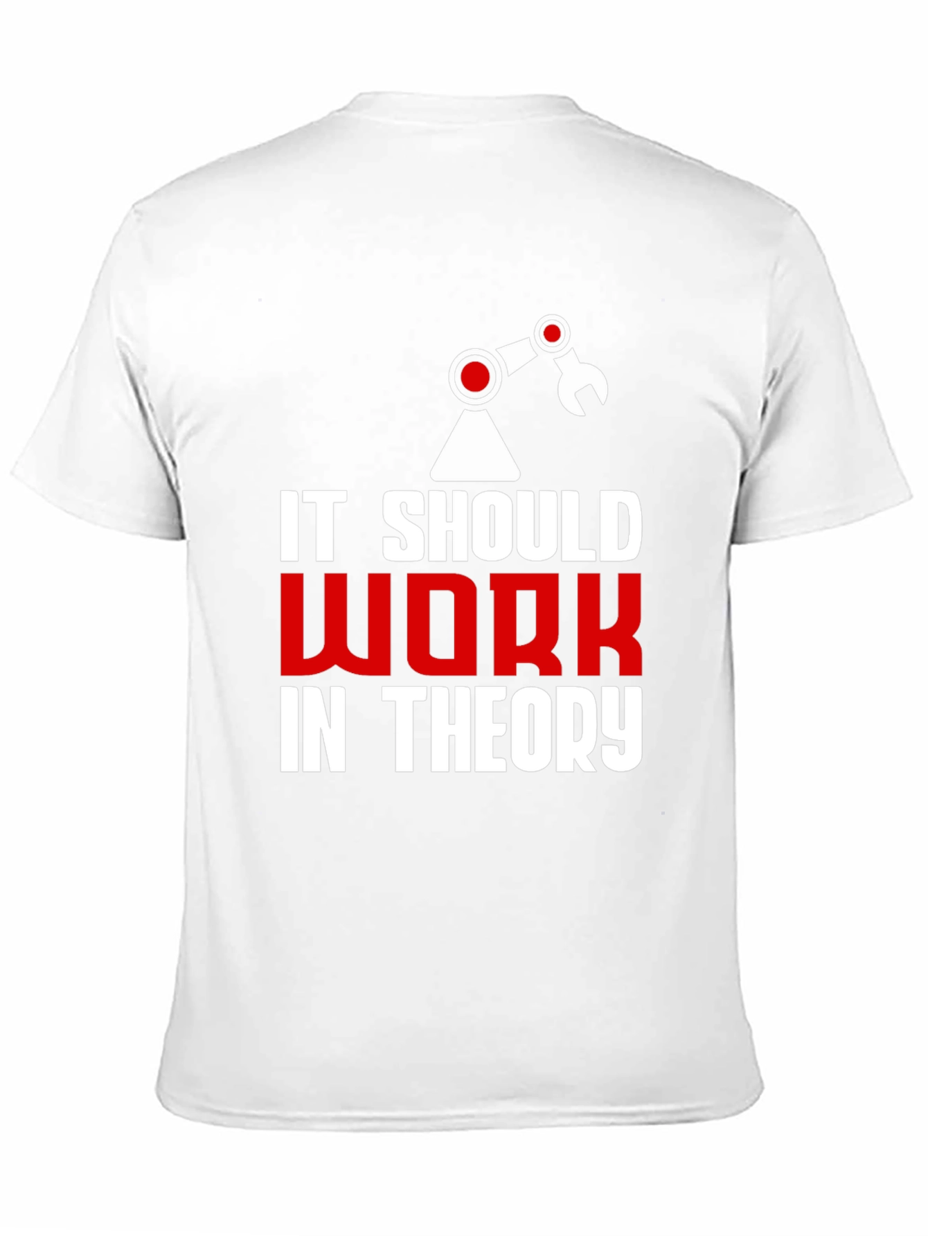 Black It Should Work In Theory Graphic Tee view 11