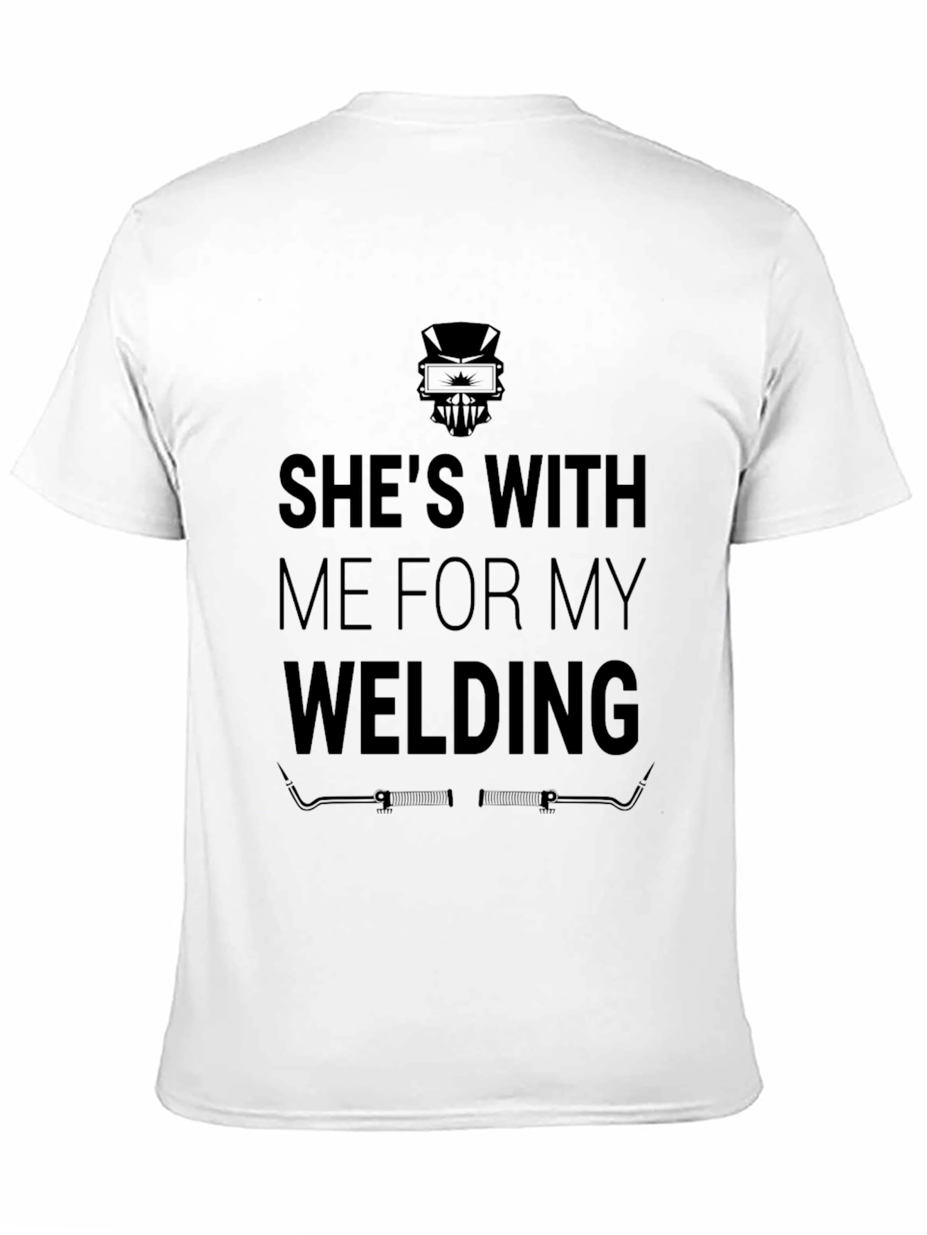 Black Welding T-Shirt - She's With Me For My Welding view 11