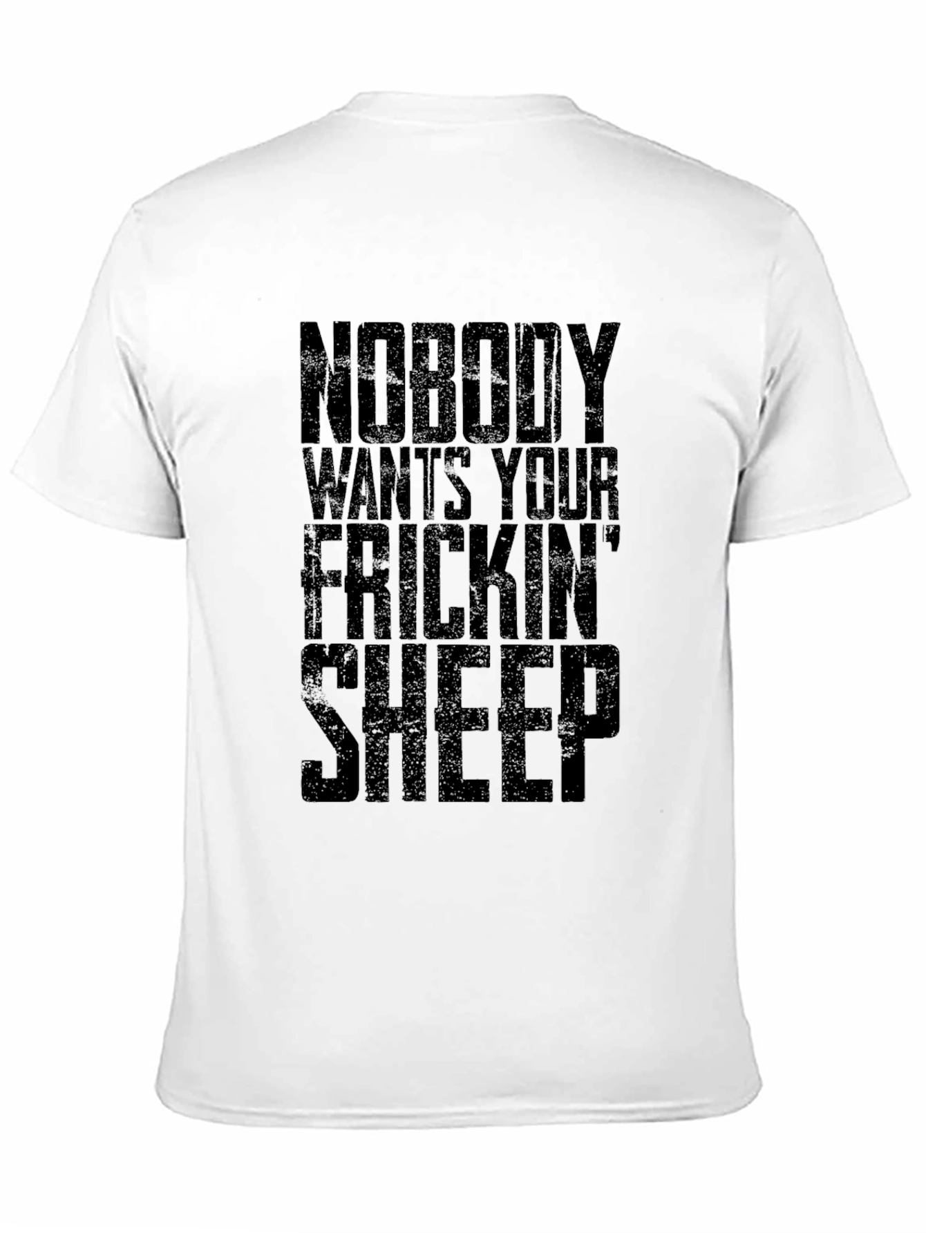 Black Nobody Wants Your Frickin' Sheep T-Shirt view 11