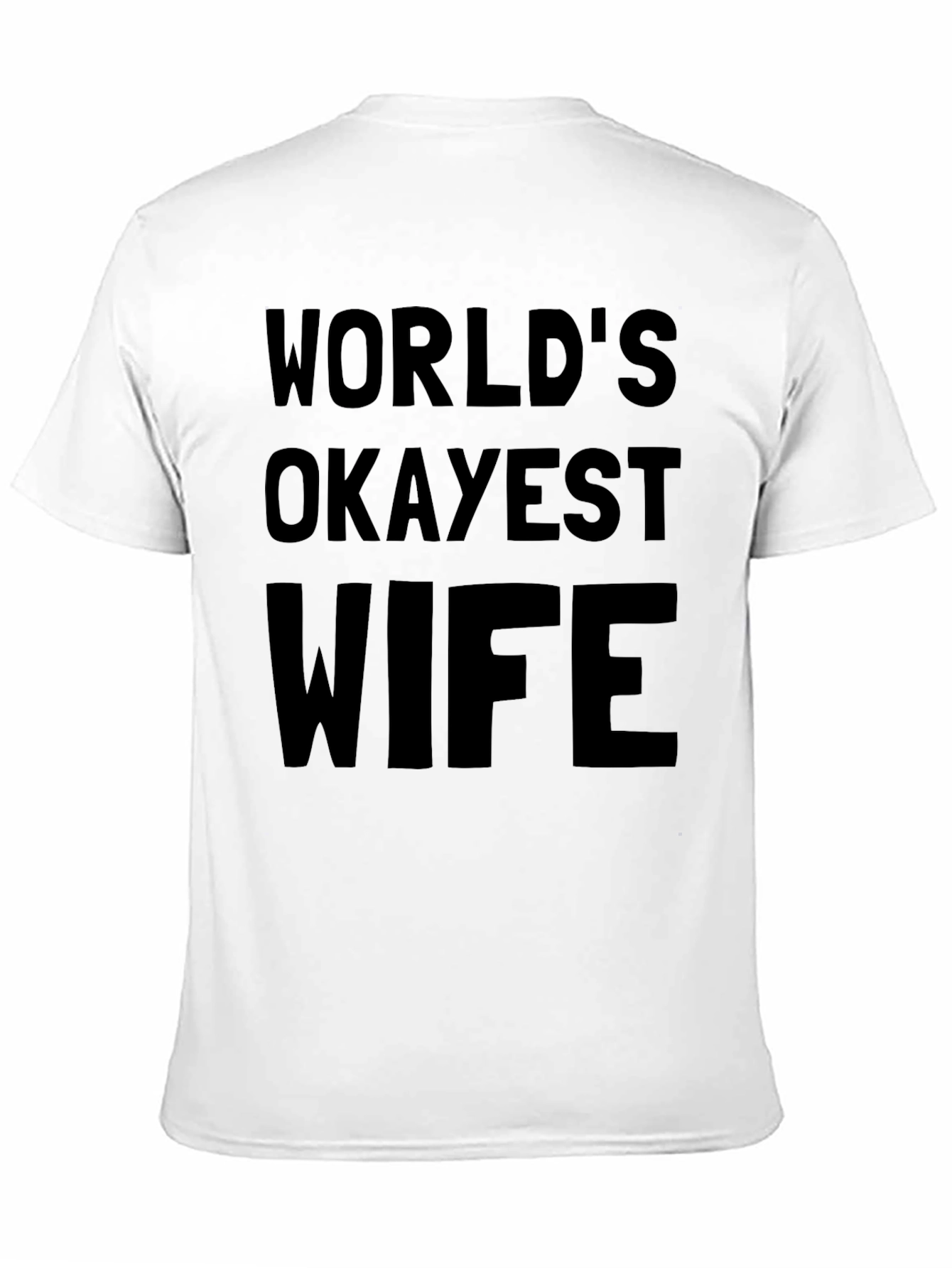 Black World's Okayest Wife - Novelty T-Shirt view 11