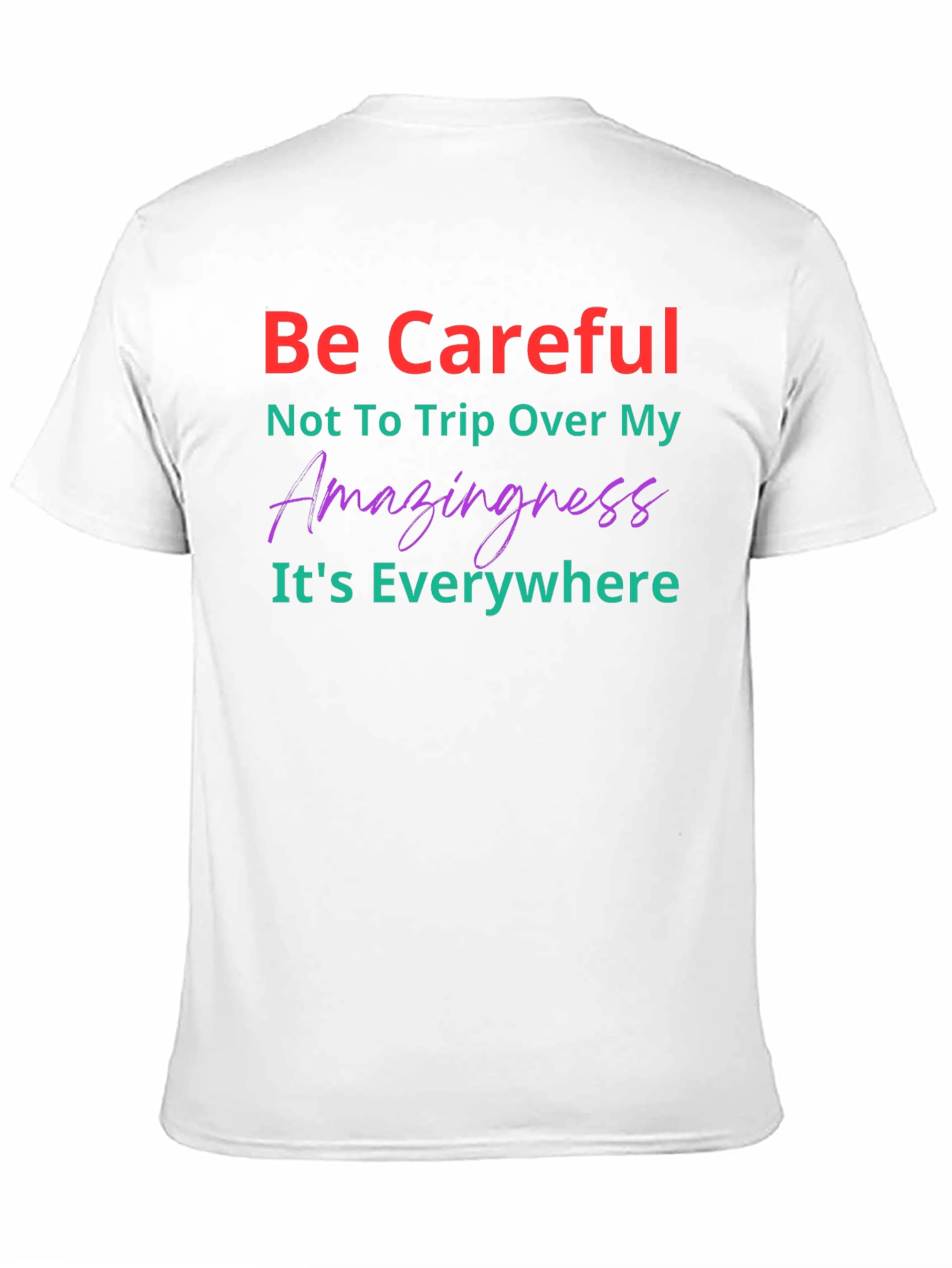 Black Be Careful Amazingness Graphic Tee view 11