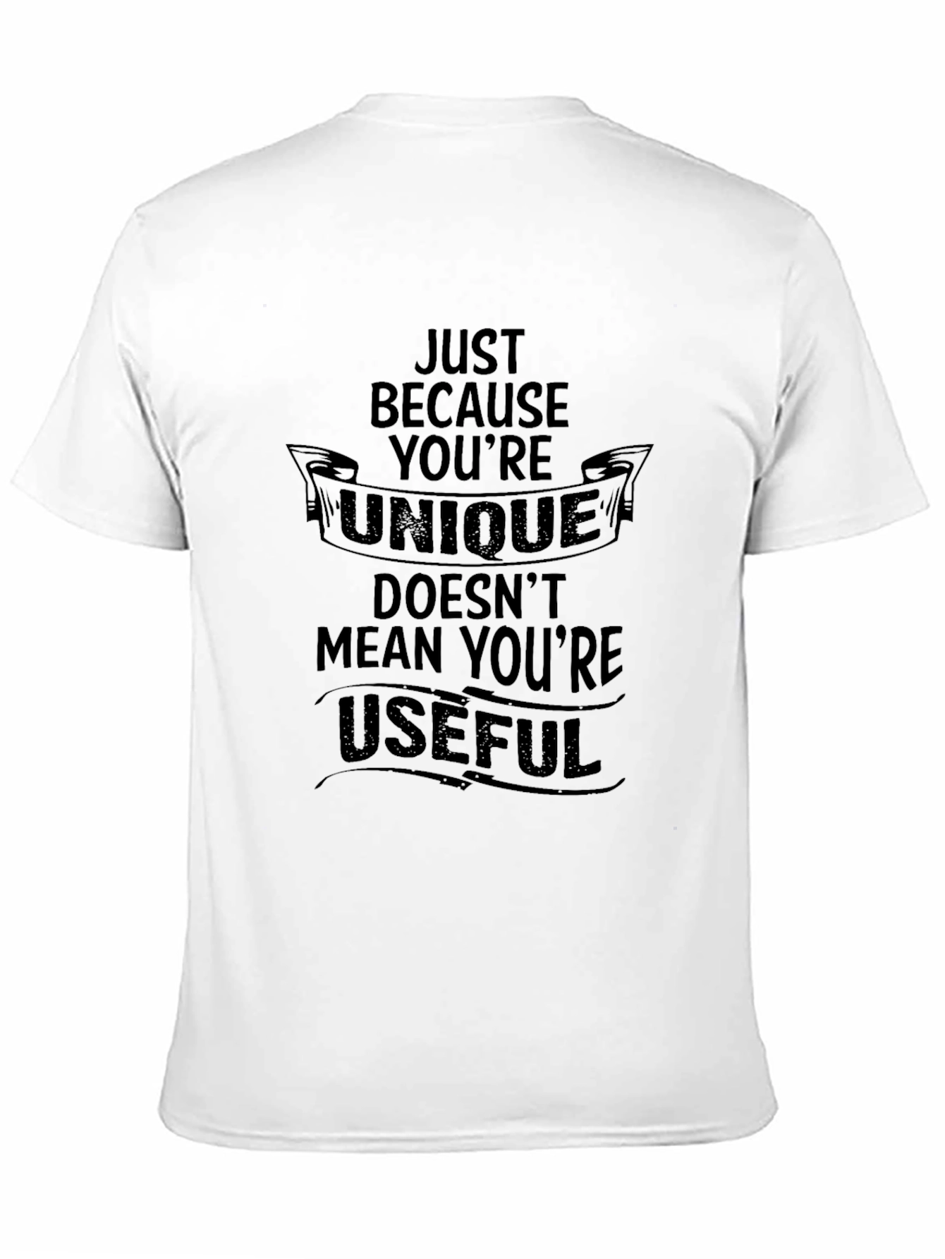 Black Unique Doesn't Mean Useful Men's T-Shirt view 11