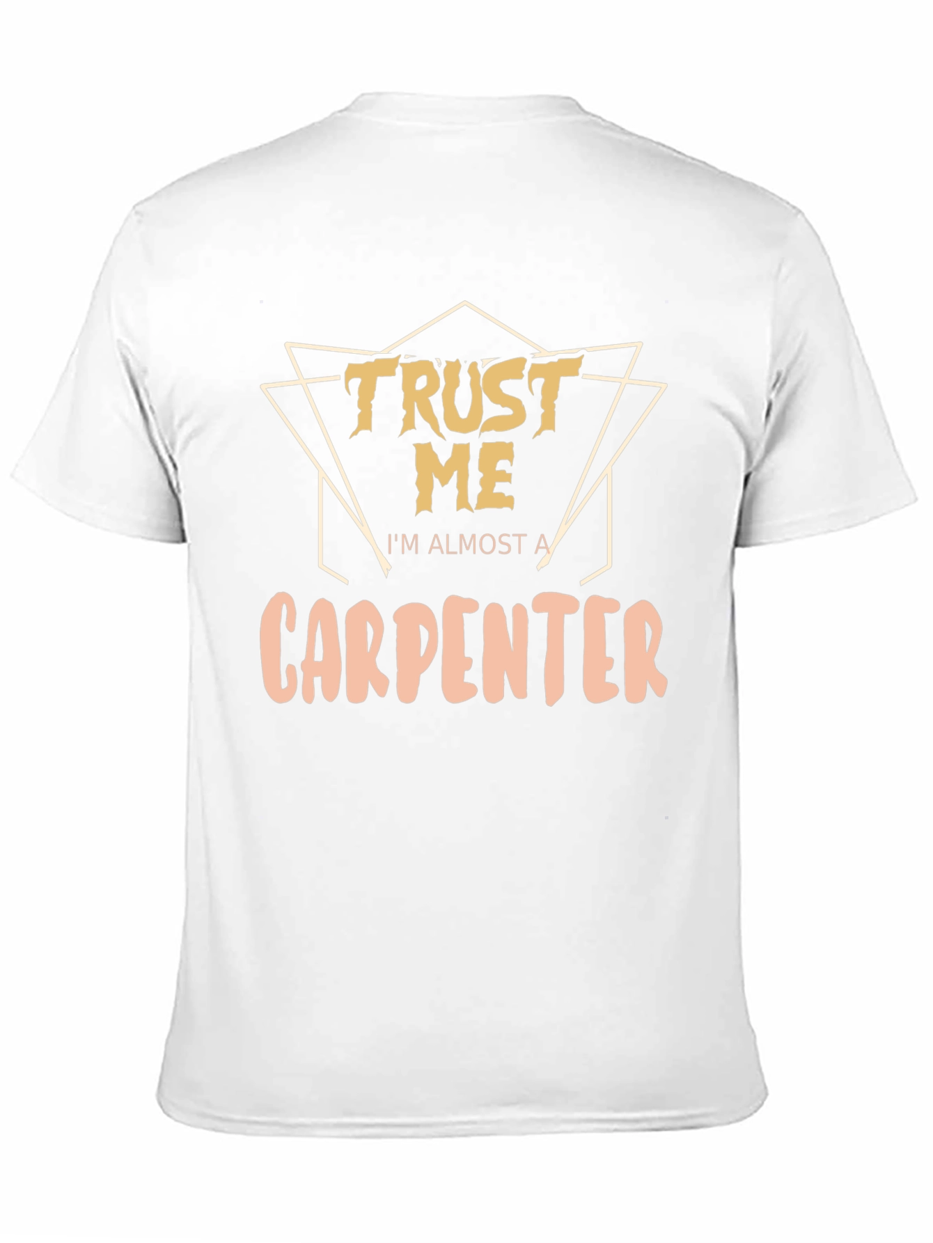 Black Funny Carpenter T-Shirt - Trust Me, I'm Almost A Carpenter view 11