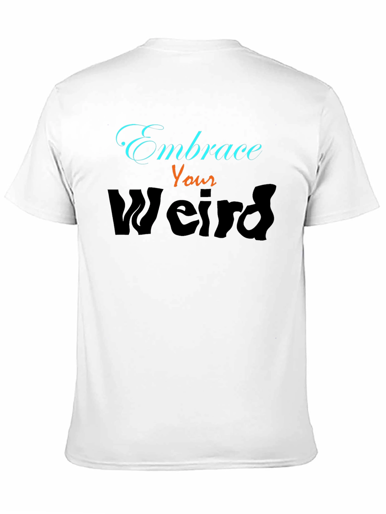 Embrace Your Weird Graphic Tee - Black - 11
