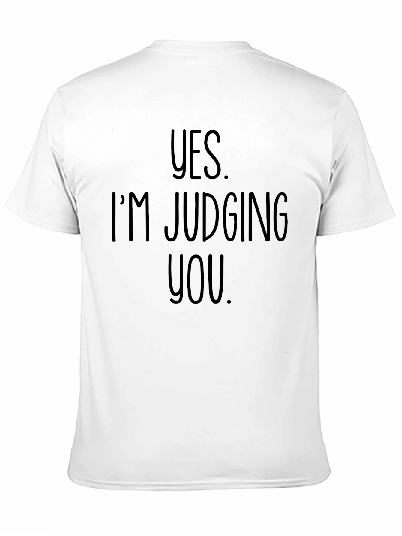 Black Yes, I'm Judging You Graphic Tee view 11