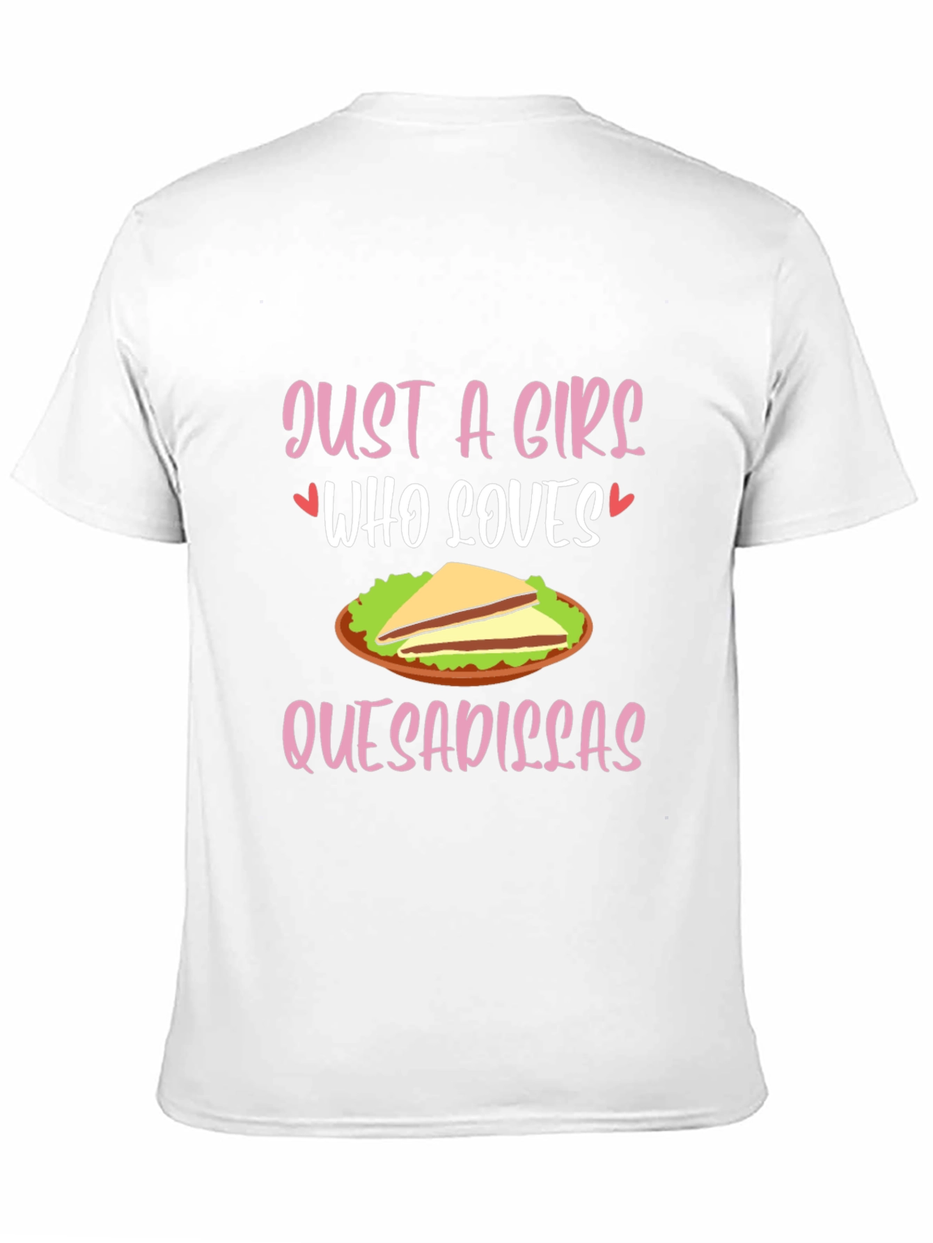 Black Just A Girl Who Loves Quesadillas T-Shirt view 11