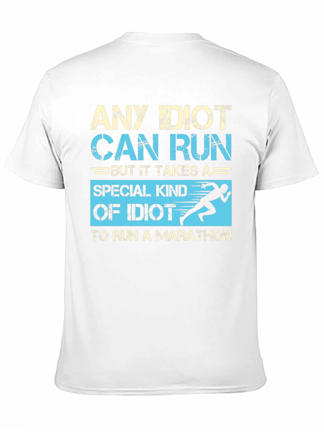 Black Any Idiot Can Run Marathon T-Shirt view 11