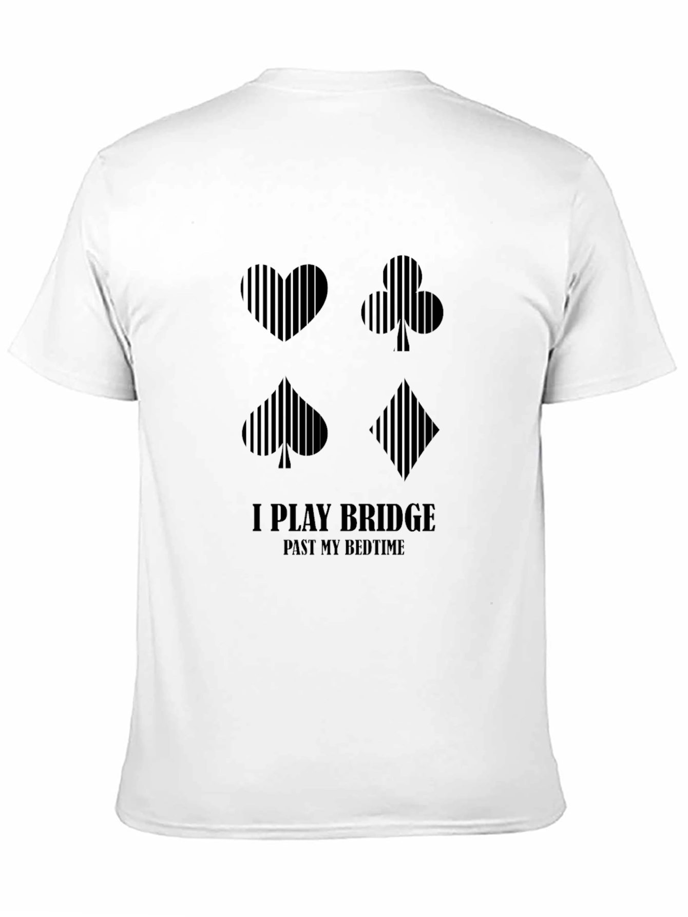 Black Bridge Player T-Shirt - "I Play Bridge Past My Bedtime" view 11