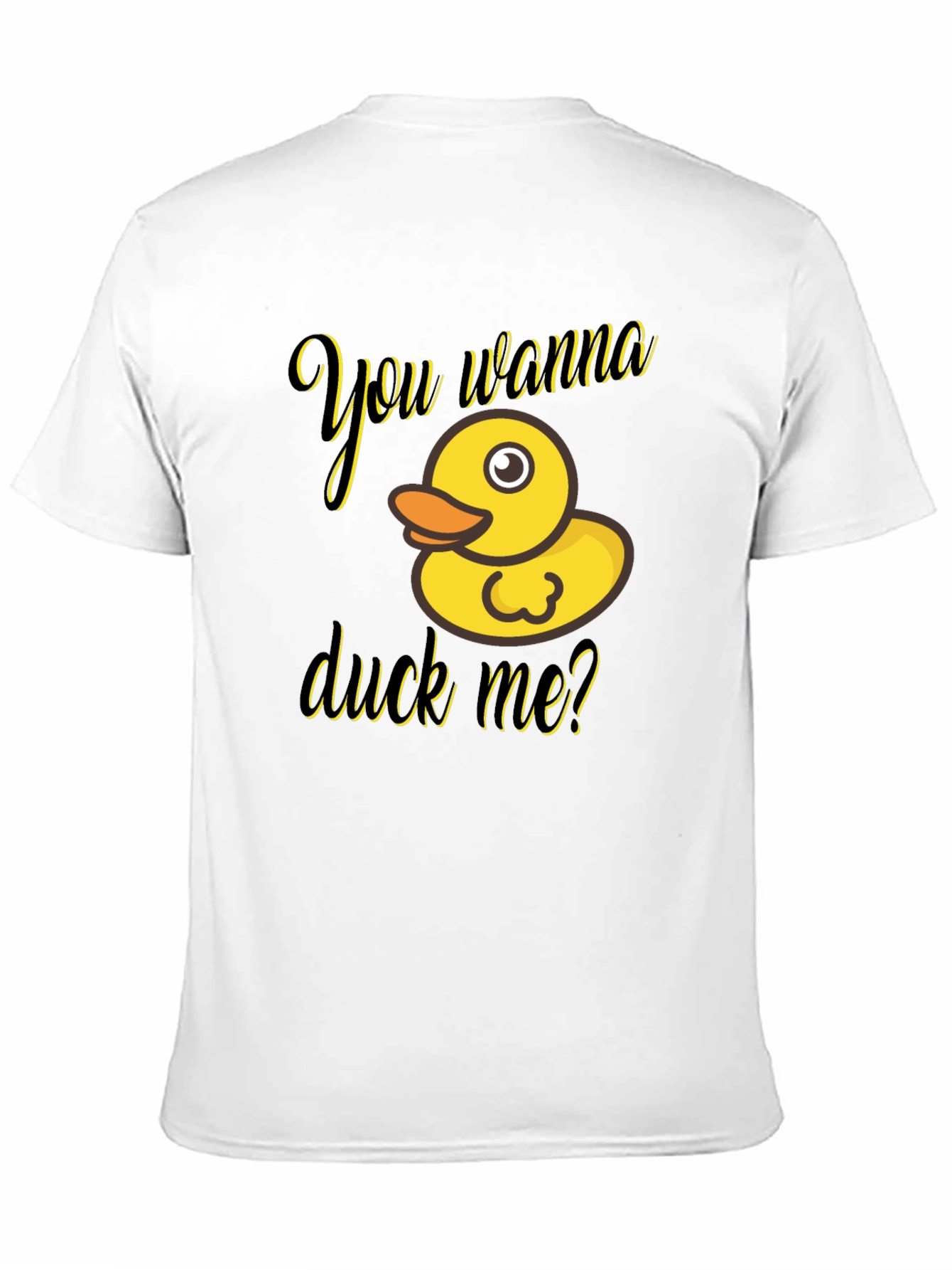Black You Wanna Duck Me? Novelty T-Shirt view 11
