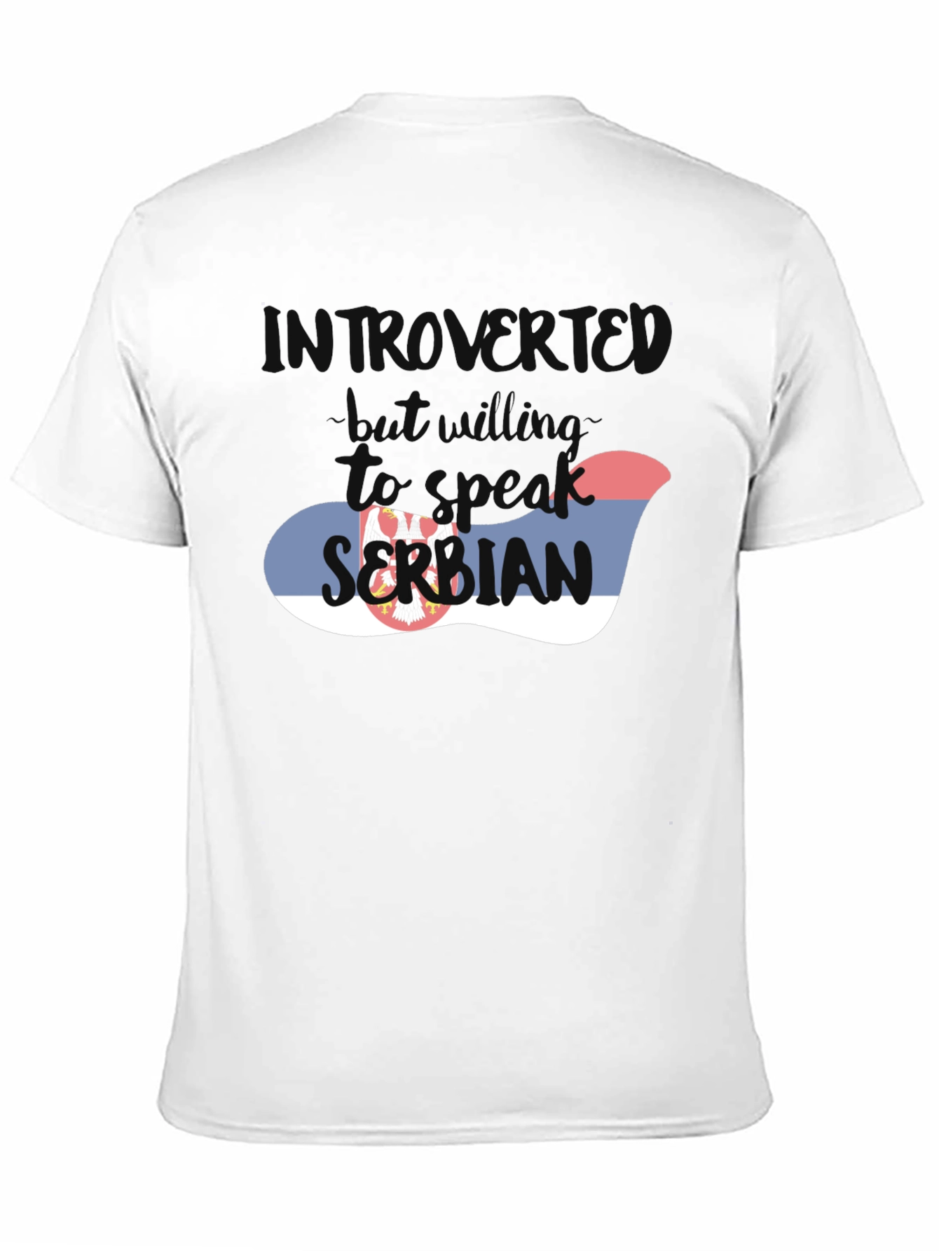 Introvert But Willing To Speak Serbian T-Shirt - 11
