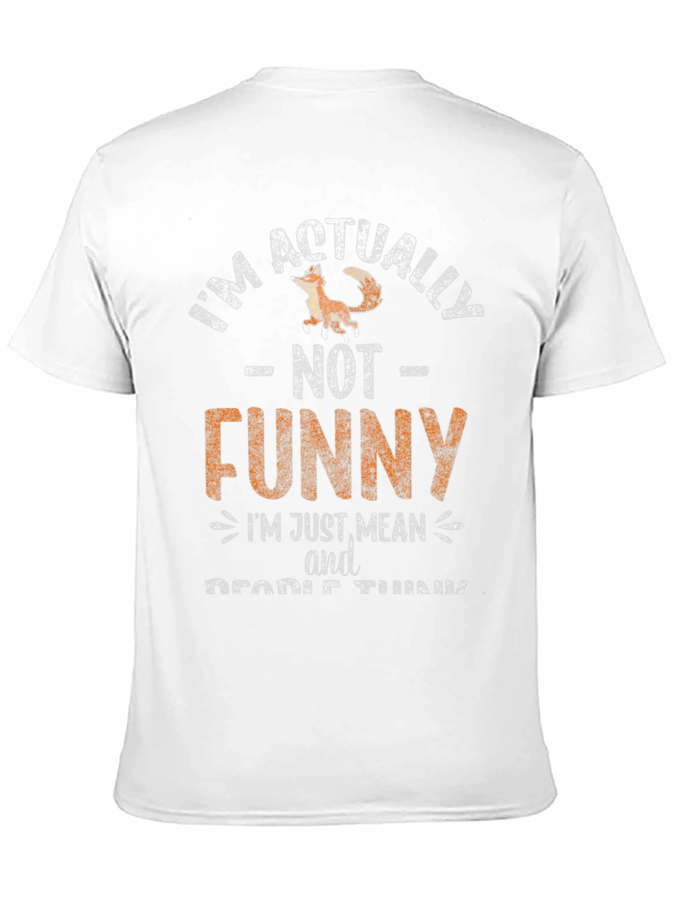 Black Funny T-Shirt: I'm Actually NOT Funny, I'm Just Mean view 11