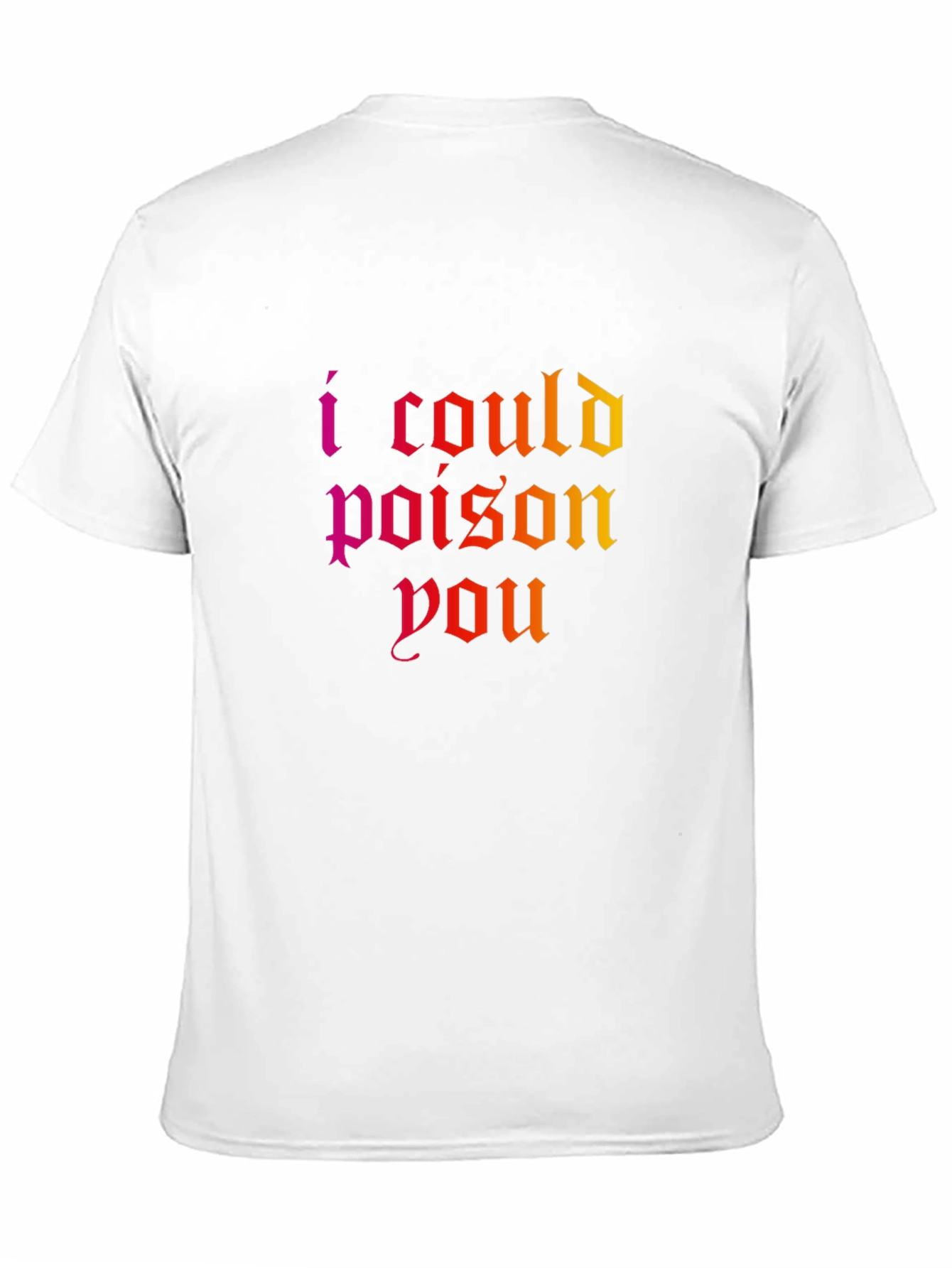 I Could Poison You T-Shirt - Gothic Statement Tee - 11