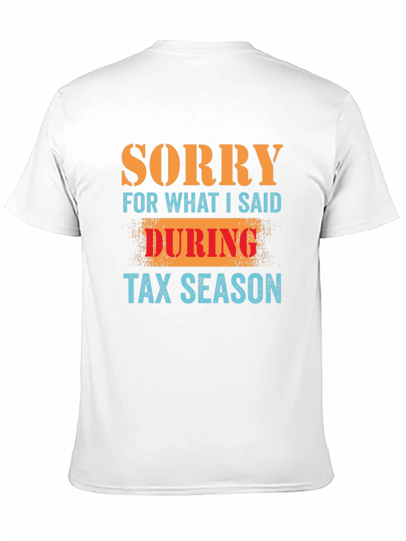 Black Funny Tax Season Apology T-Shirt - Black view 11