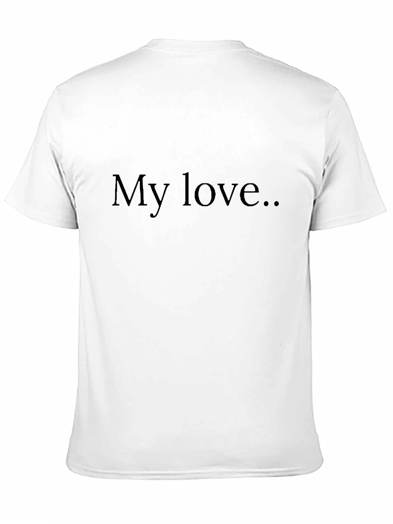Black My Love Black T-Shirt view 11