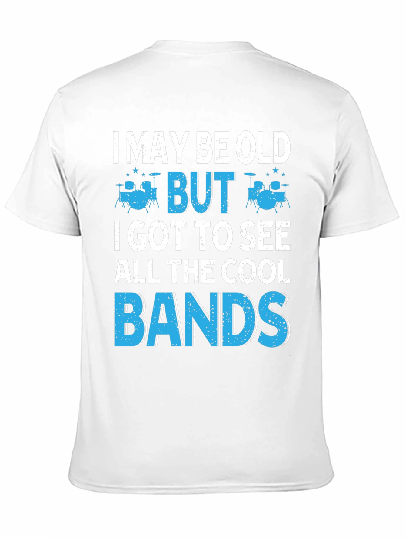 Black I May Be Old But I Got To See All The Cool Bands T-Shirt view 11