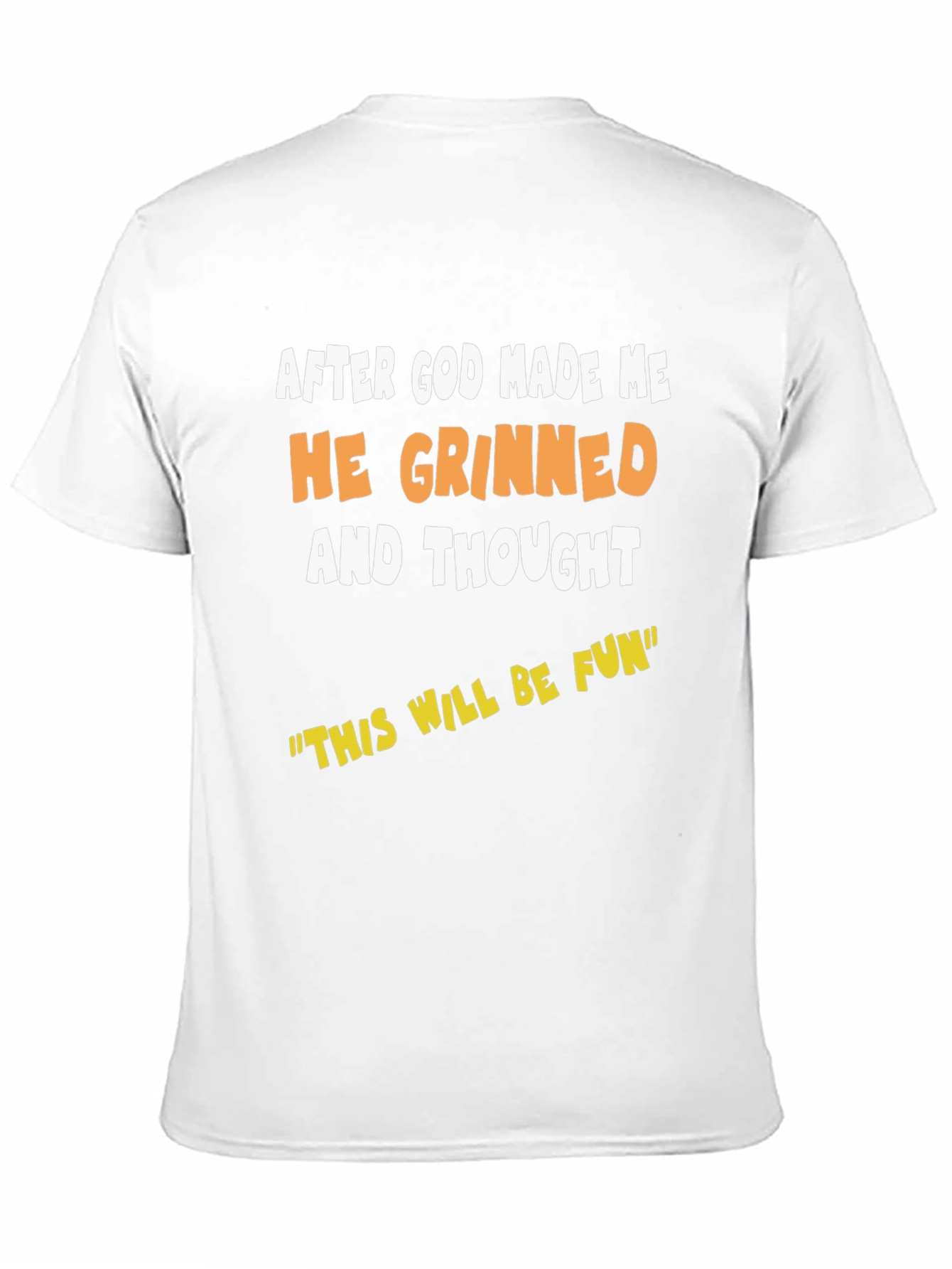 Black Funny Graphic Tee - After God Made Me He Grinned T-Shirt view 11