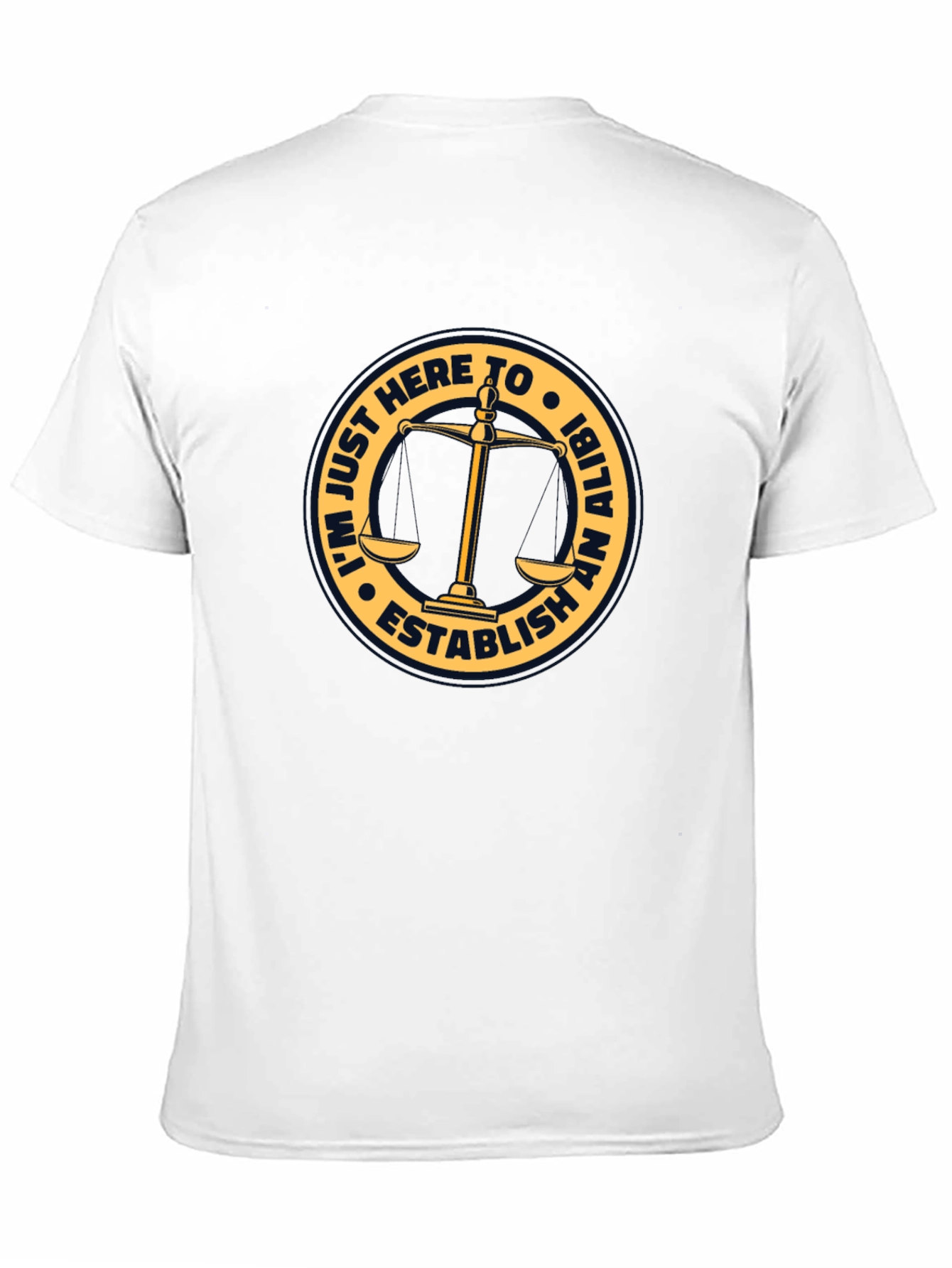 Black Establish An Alibi T-Shirt - Funny Law Humor view 11