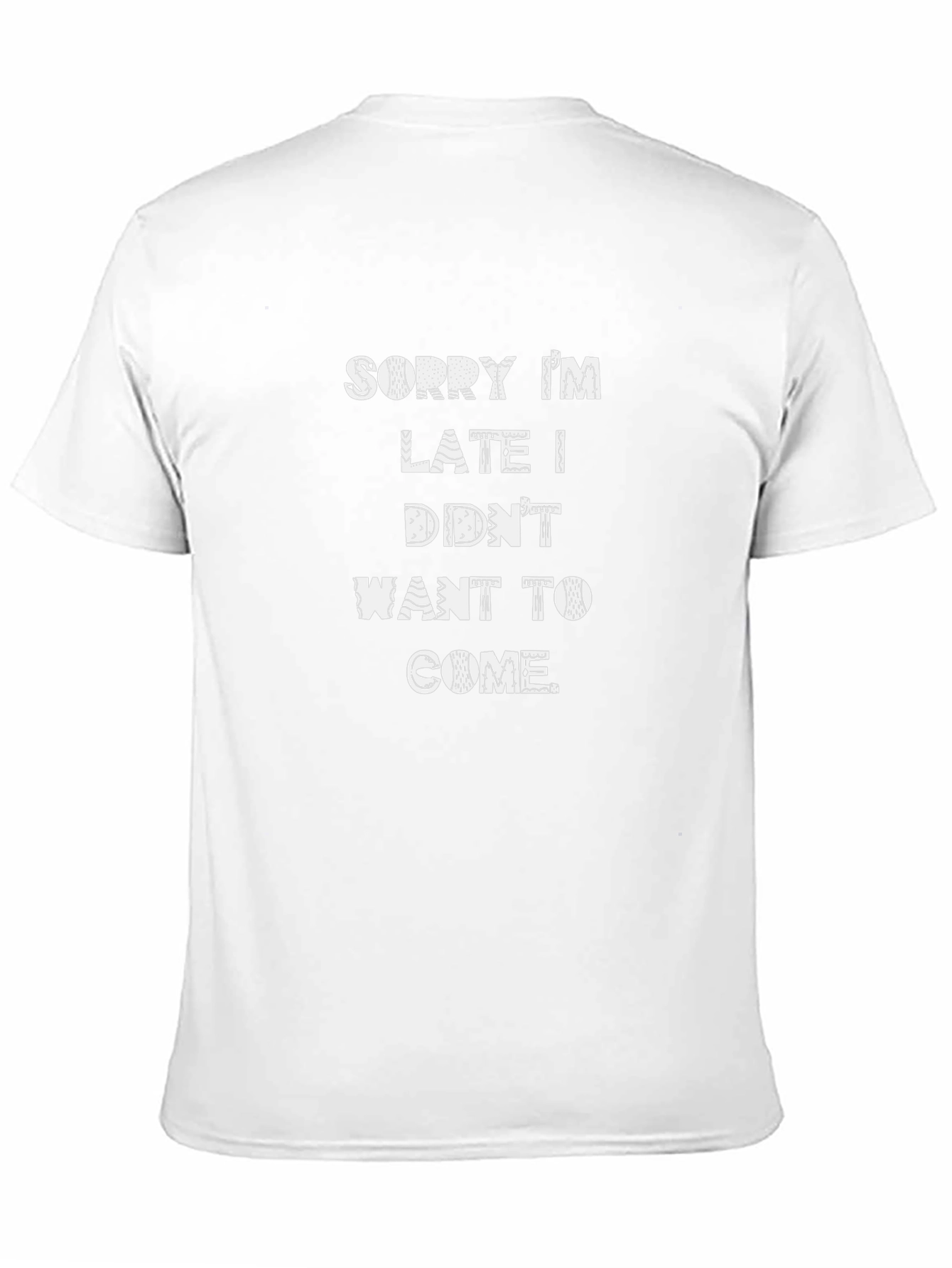 Black Funny Sarcastic Graphic Tee - Sorry I'm Late view 11