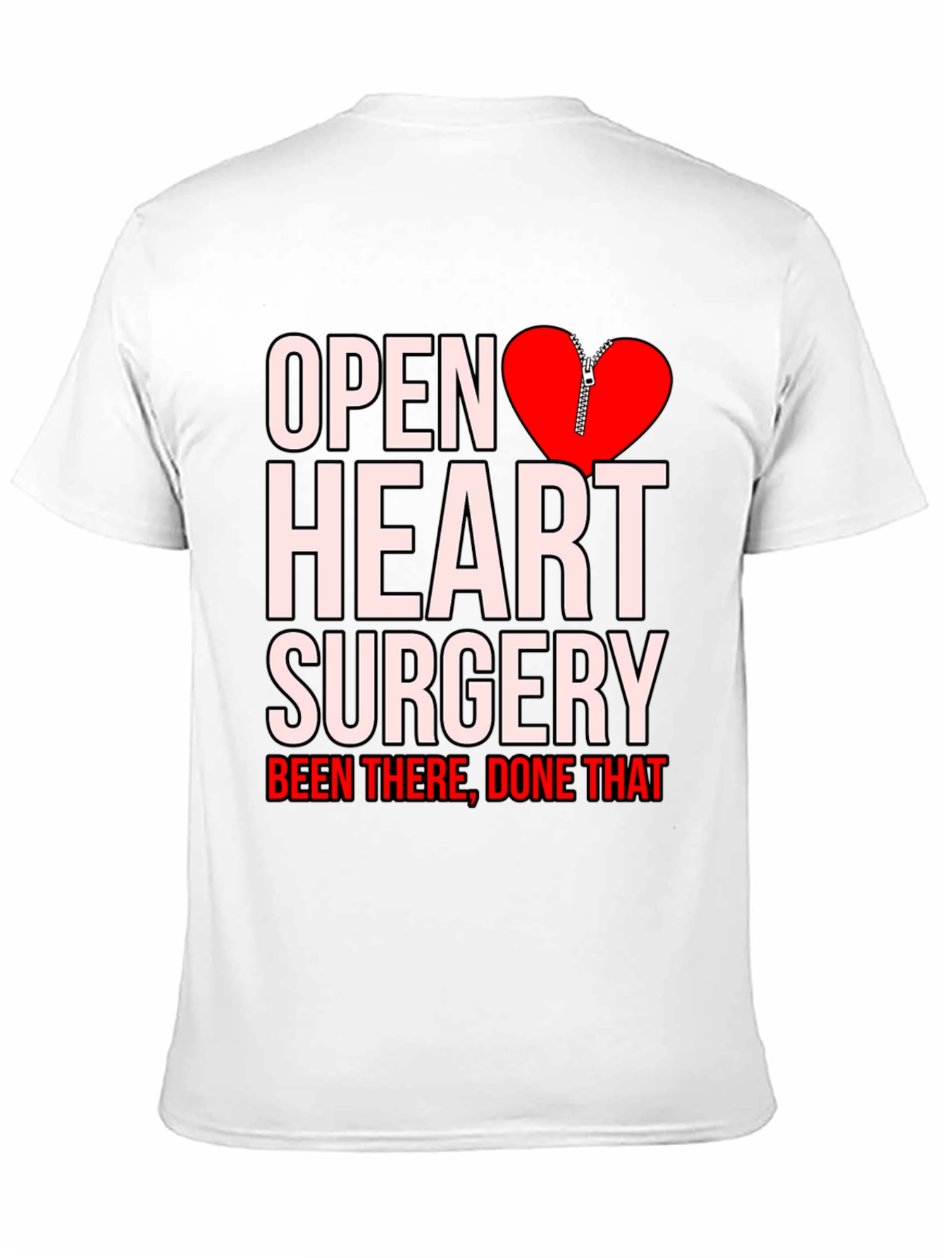 Black Open Heart Surgery Been There Done That T-Shirt view 11