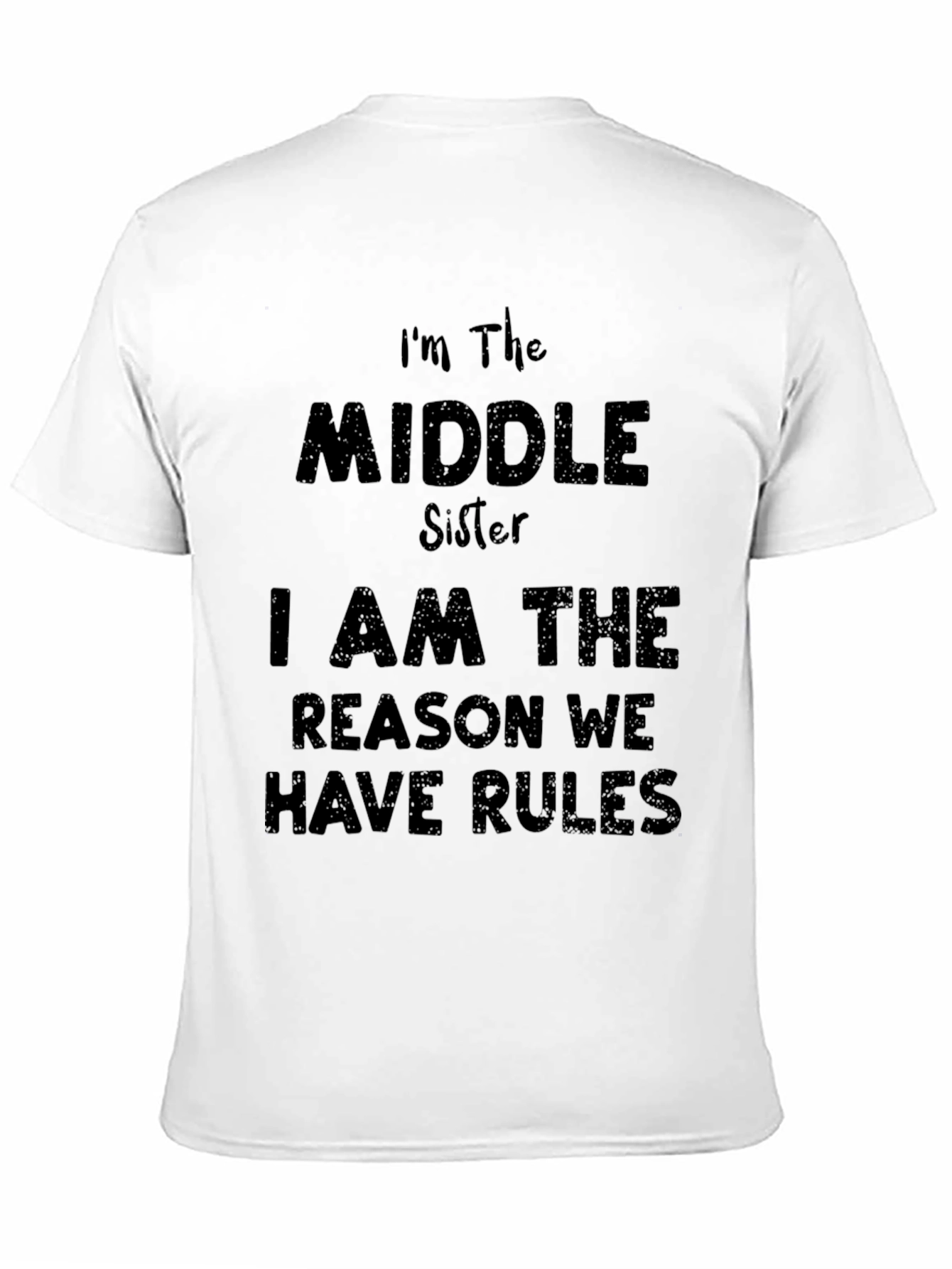 Black Middle Sister T-Shirt - Reason for the Rules! view 11