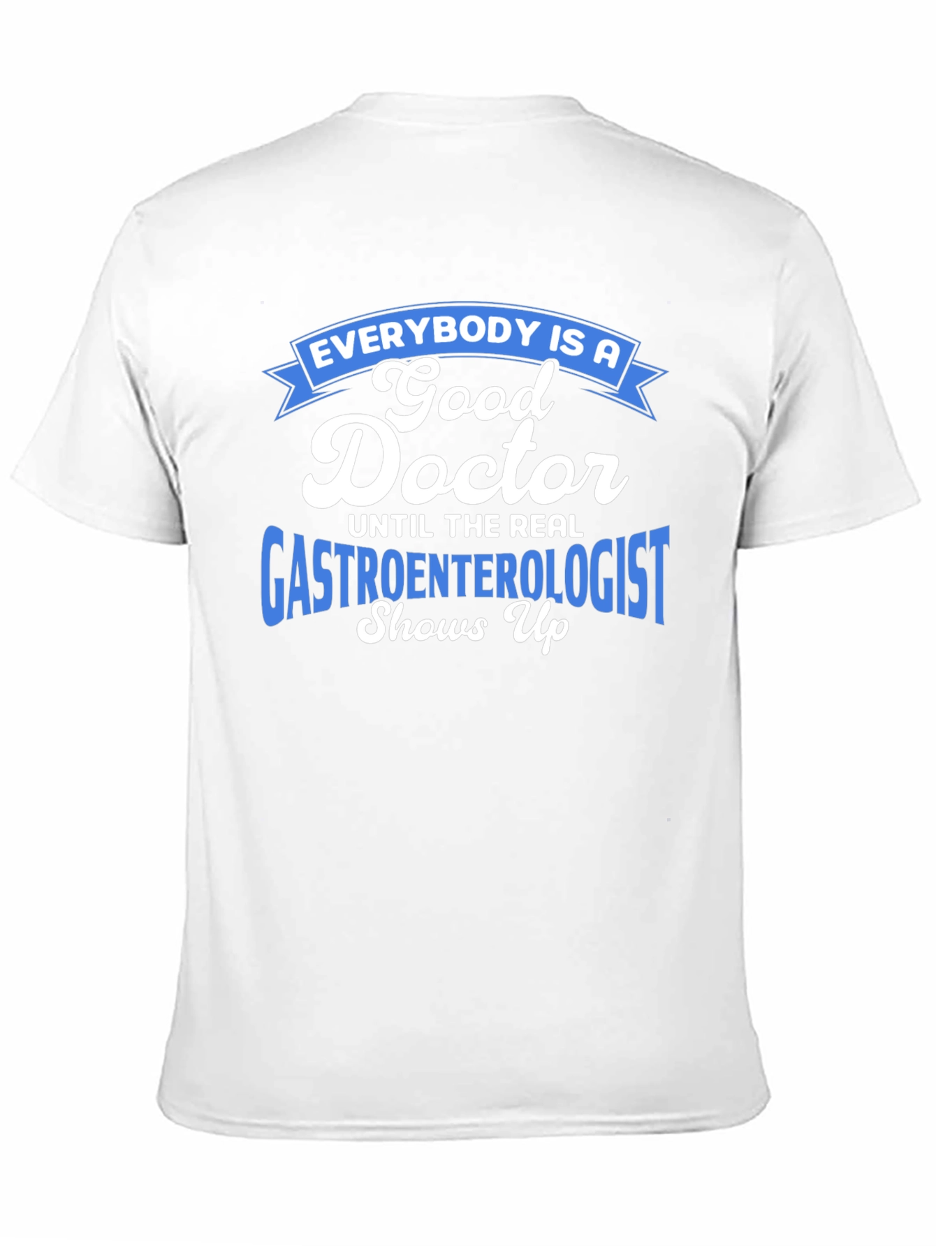 Black Gastroenterologist Humor T-Shirt - Doctor Gift view 11