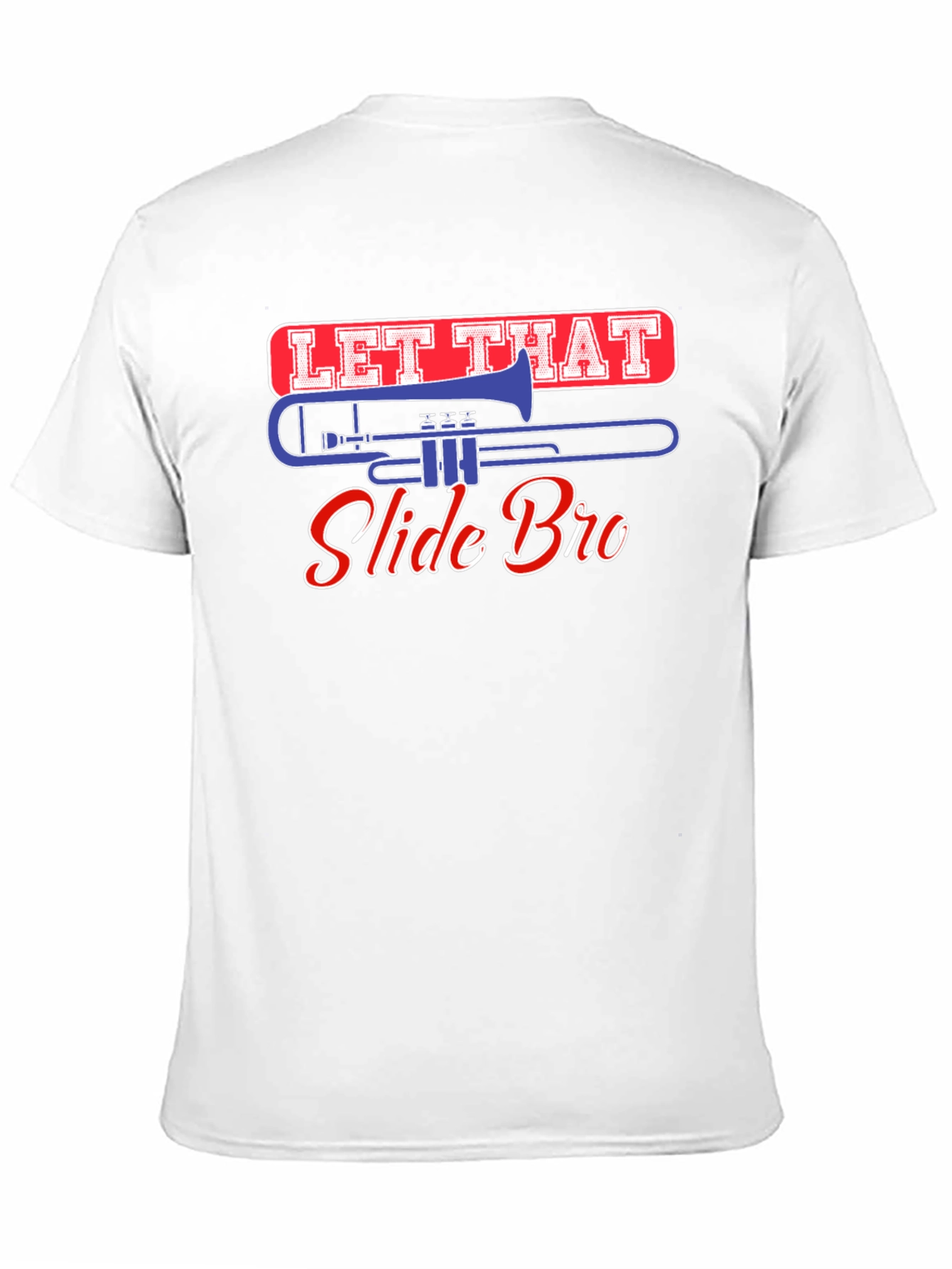 Black Let That Slide Bro Trombone T-Shirt view 11