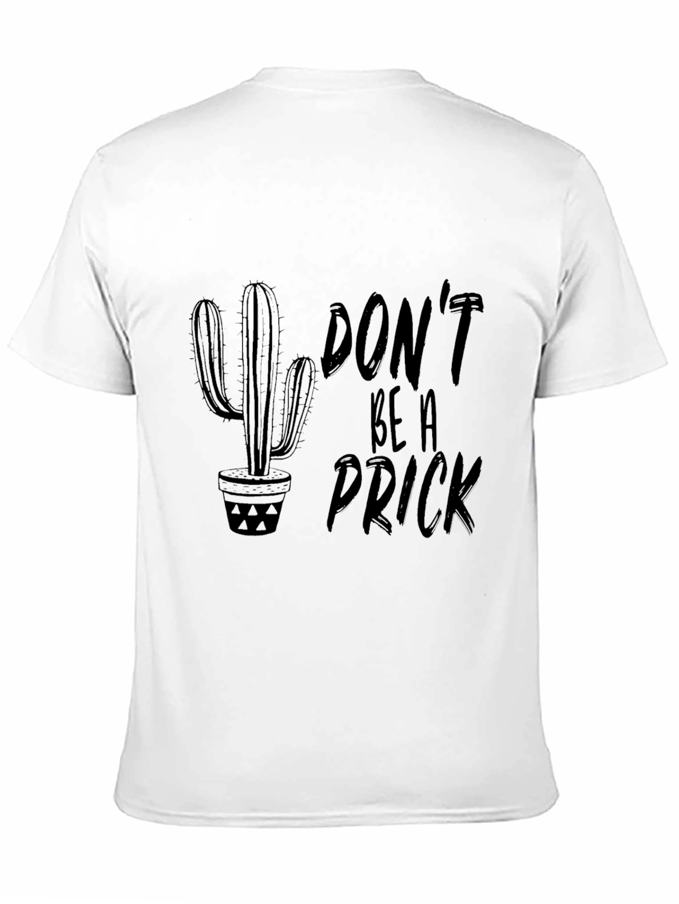 Black Don't Be A Prick Graphic T-Shirt view 11