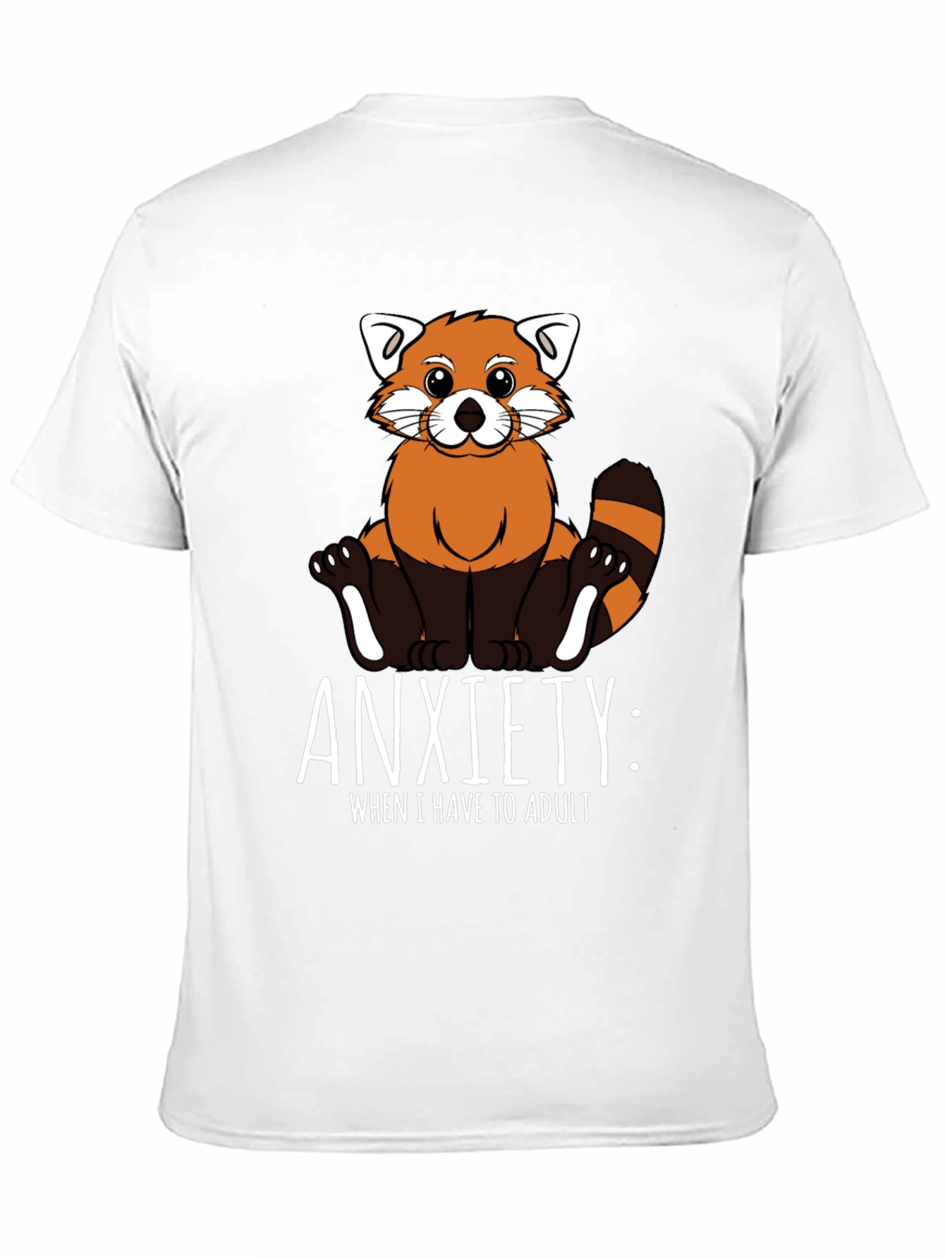 Black Anxiety Red Panda Adulting T-Shirt view 11