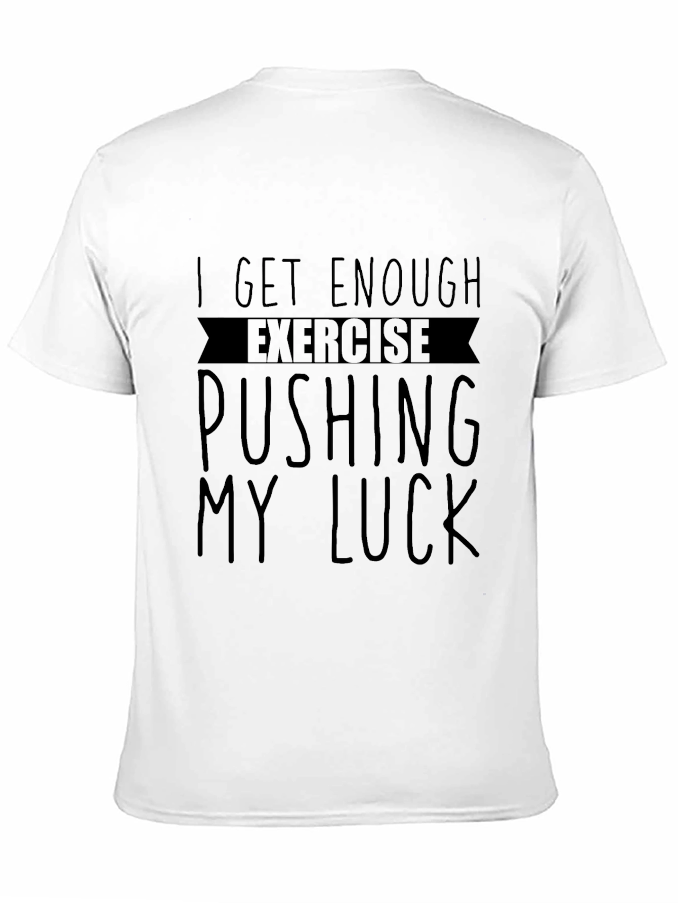 Black Funny Exercise Pushing My Luck Graphic Tee view 11