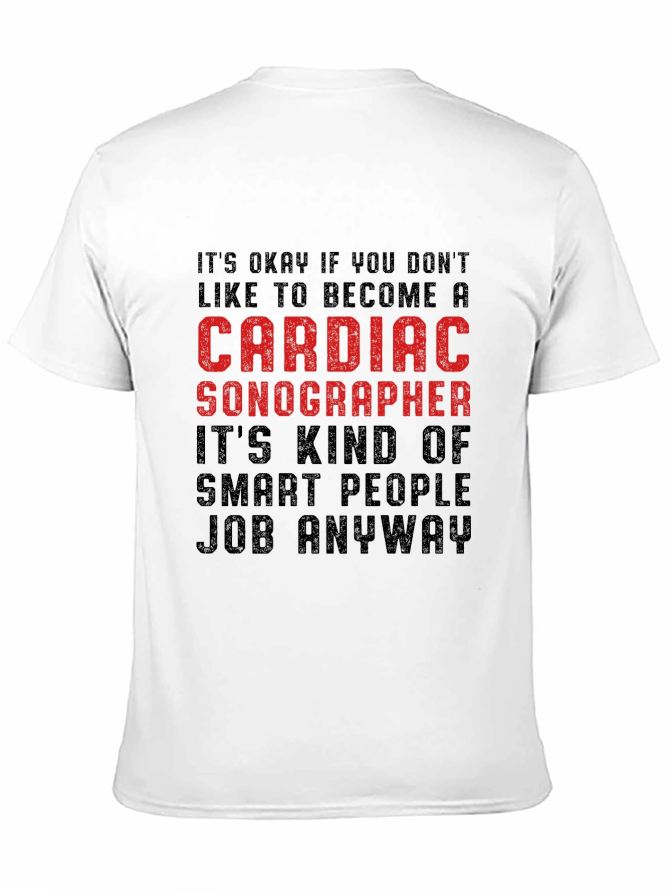 Black Cardiac Sonographer T-Shirt - Smart People Job view 11