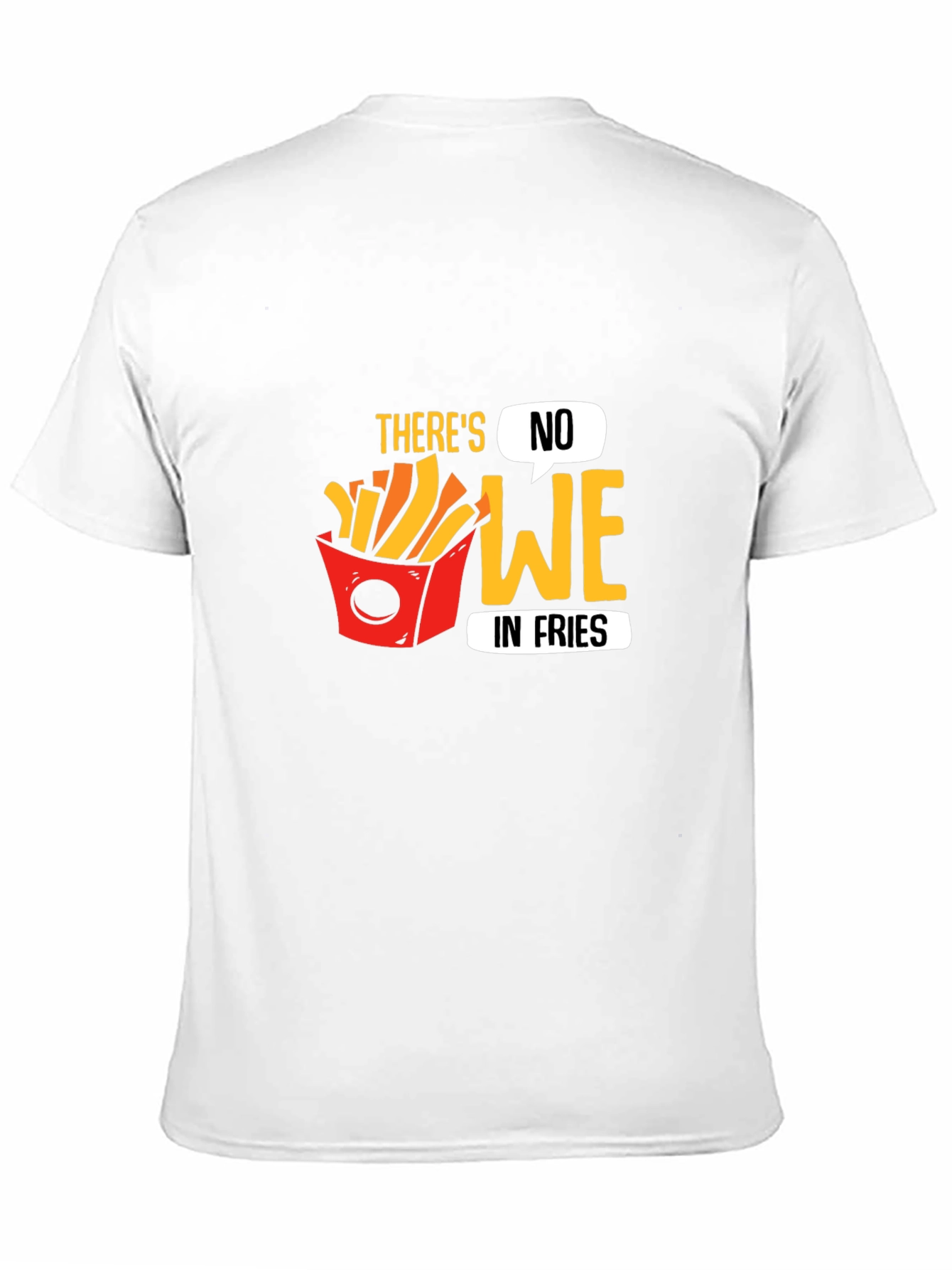 Black Funny "There's No We in Fries" Graphic T-Shirt view 11