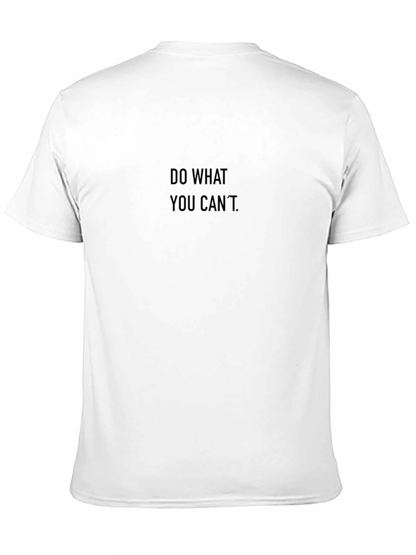 Black Do What You Can't - Black T-Shirt view 11