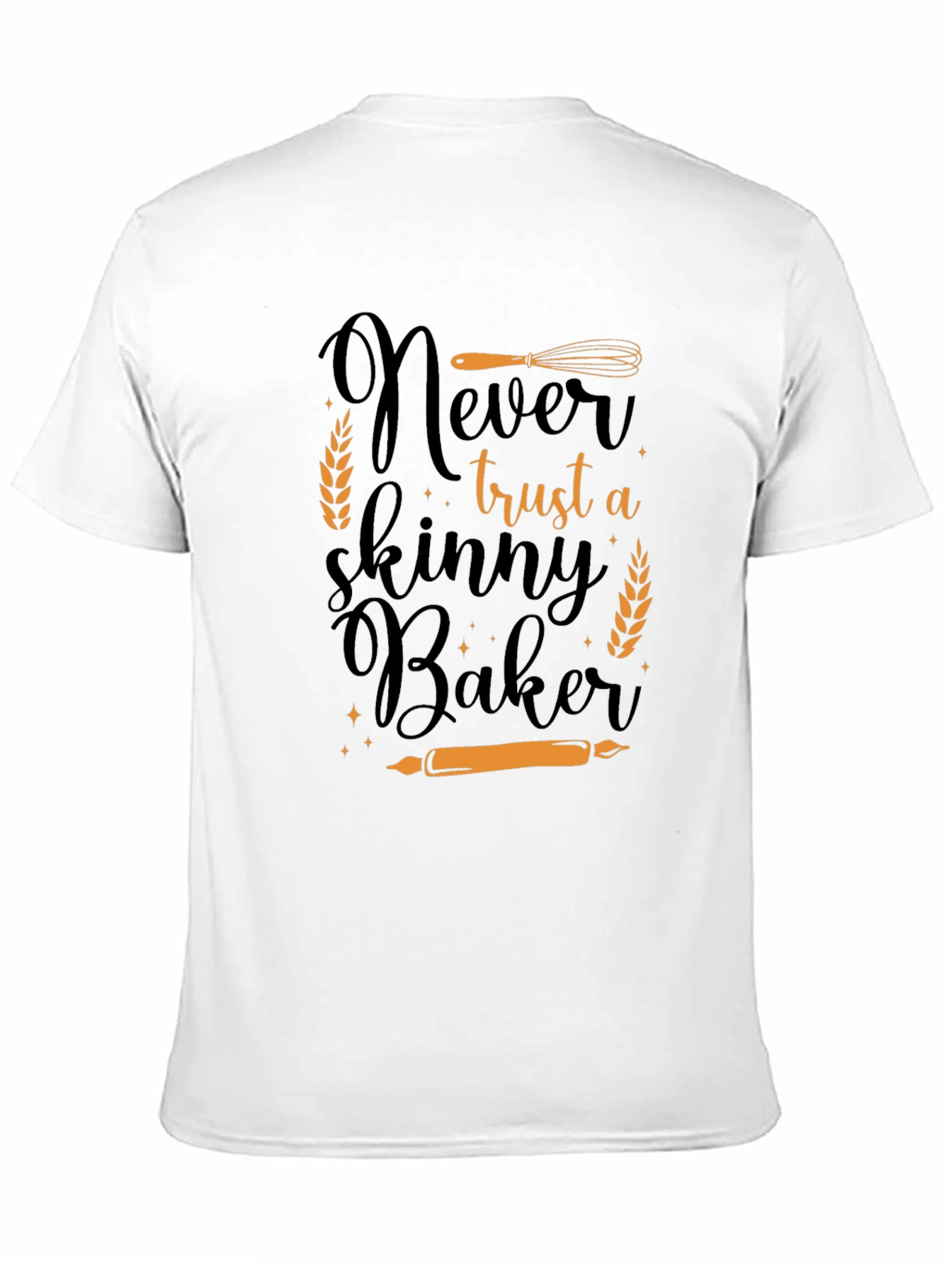 Black Never Trust a Skinny Baker T-Shirt view 11