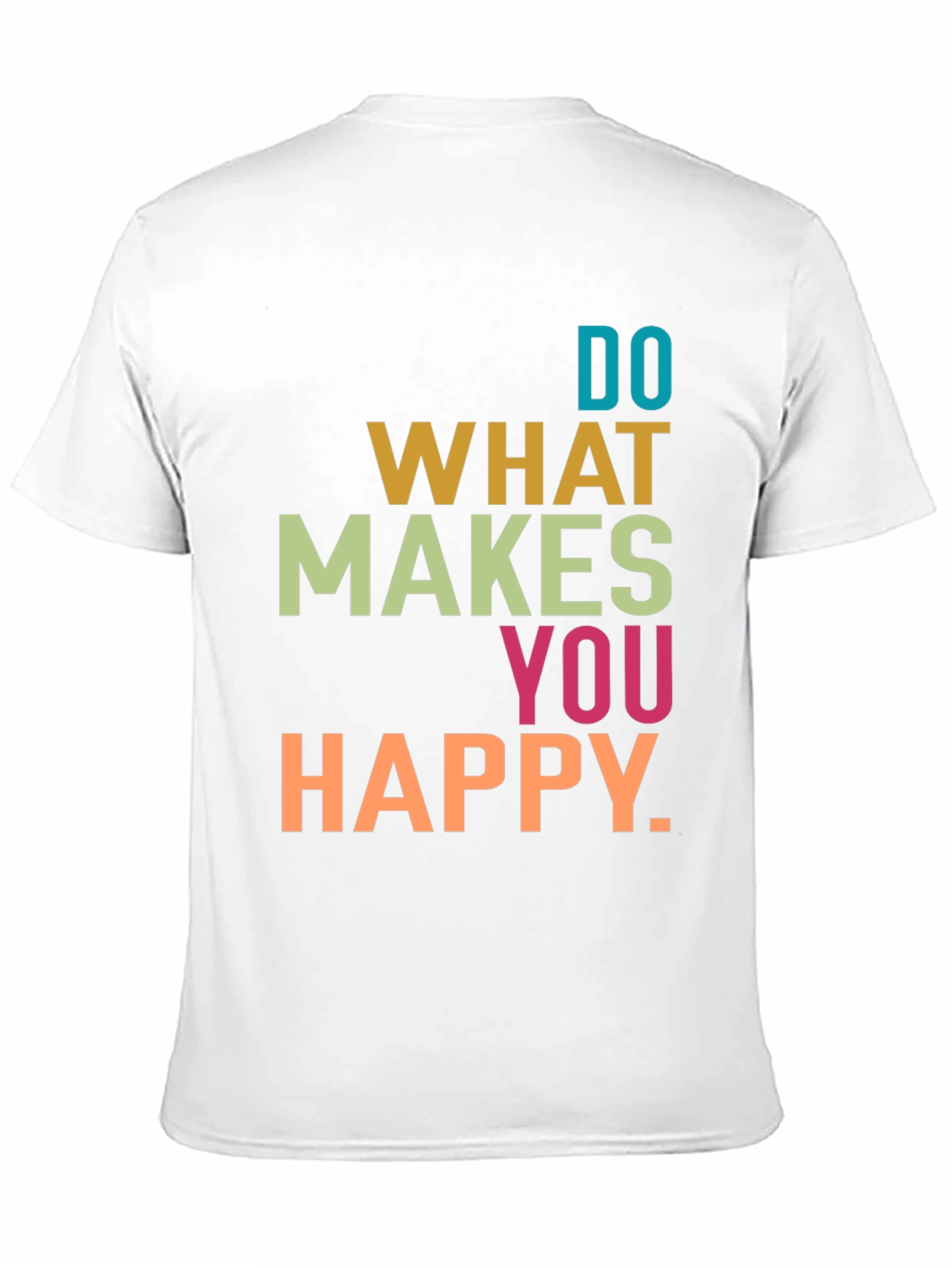 Black Do What Makes You Happy Graphic T-Shirt view 11