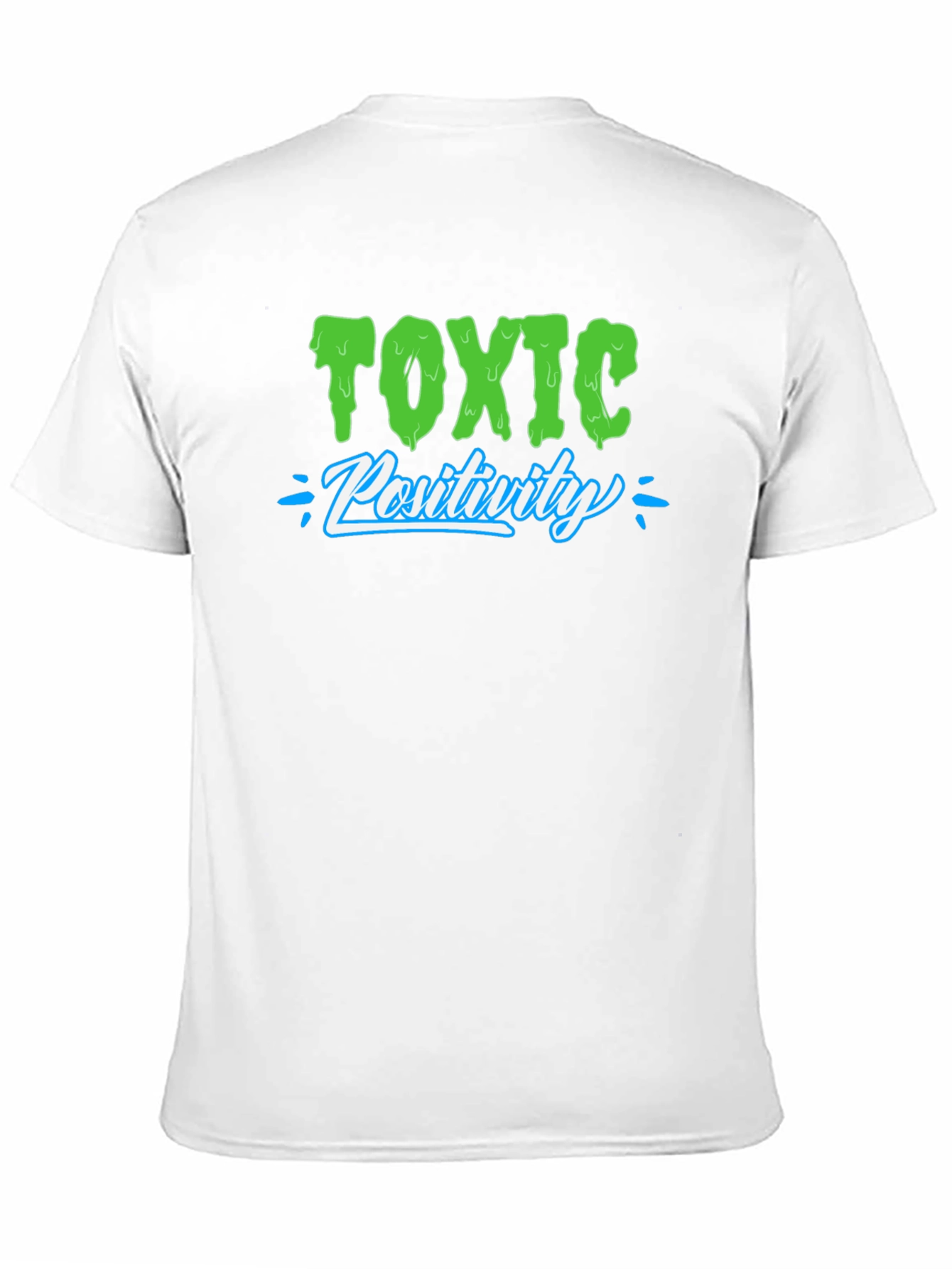 Black Toxic Positivity T-Shirt - Funny Sarcastic Tee view 11