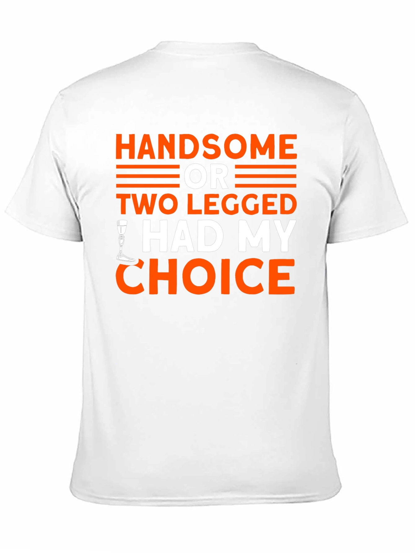 Black Handsome or Two Legged T-Shirt - Choice Humor Tee view 11