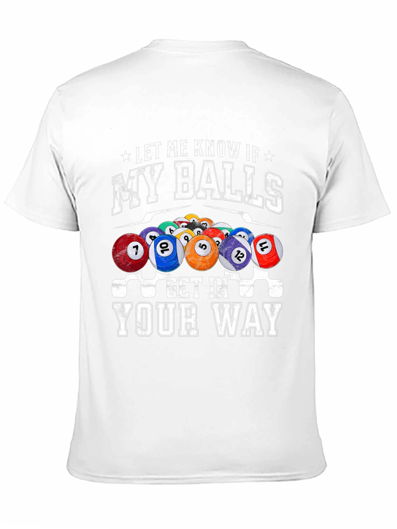 Black Billiards Balls Graphic T-Shirt - 'My Balls Get In Your Way' view 11