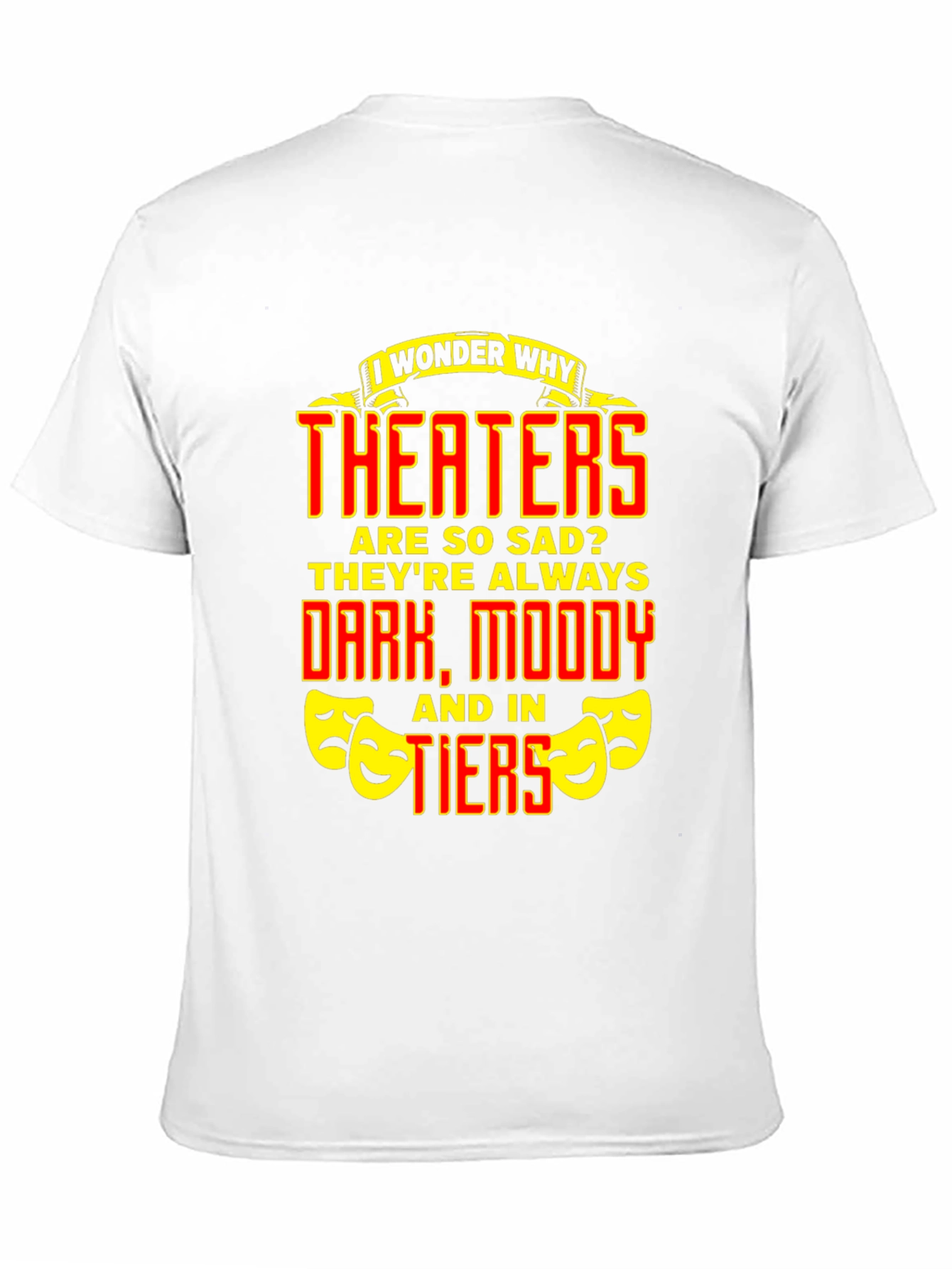 Black Theater Sad Pun Graphic Tee - Funny Drama T-Shirt view 11