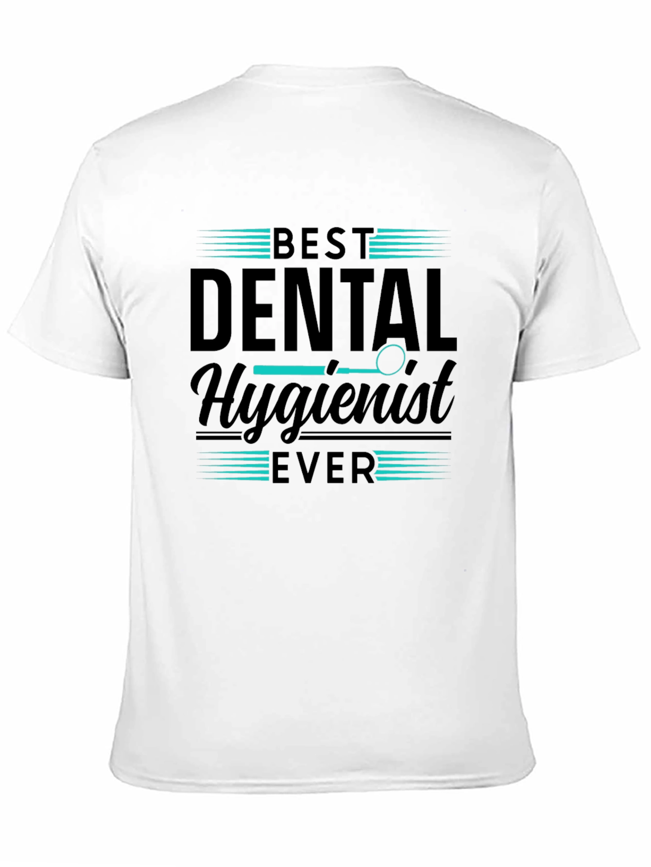 Black Best Dental Hygienist Ever T-Shirt view 11