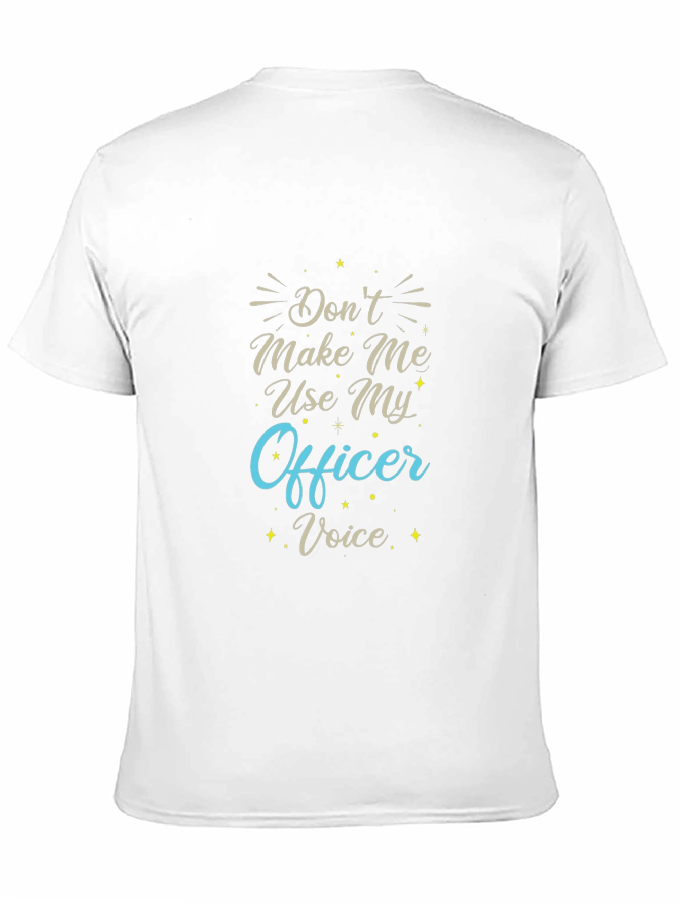 Black Funny Officer Voice T-Shirt - Police Gift view 11