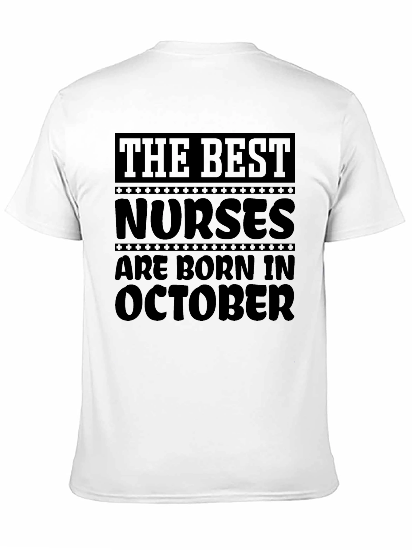 Black Best Nurses Are Born in October Black T-Shirt view 11