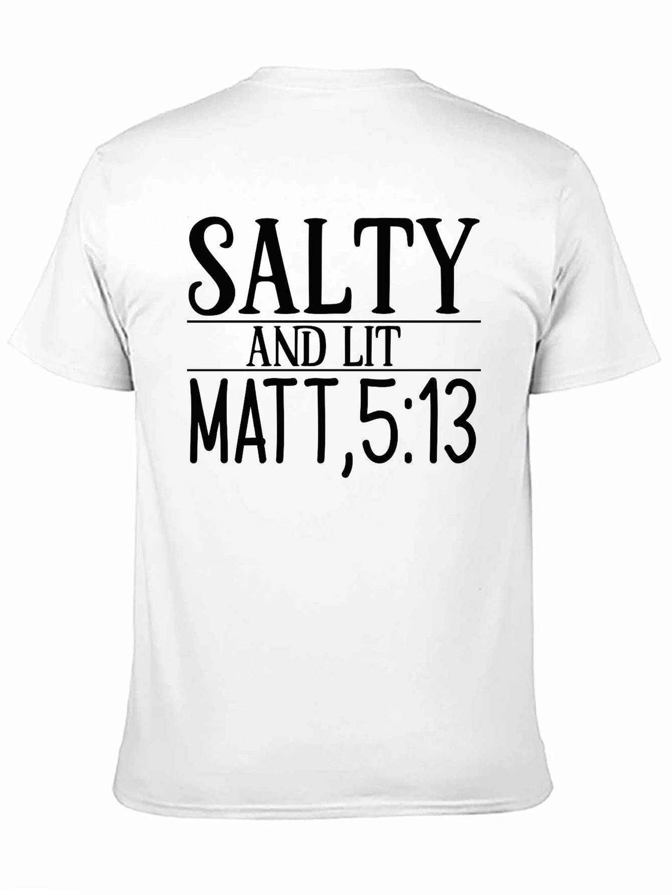 Black Salty and Lit T-Shirt - Matt 5:13 - Graphic Tee view 11