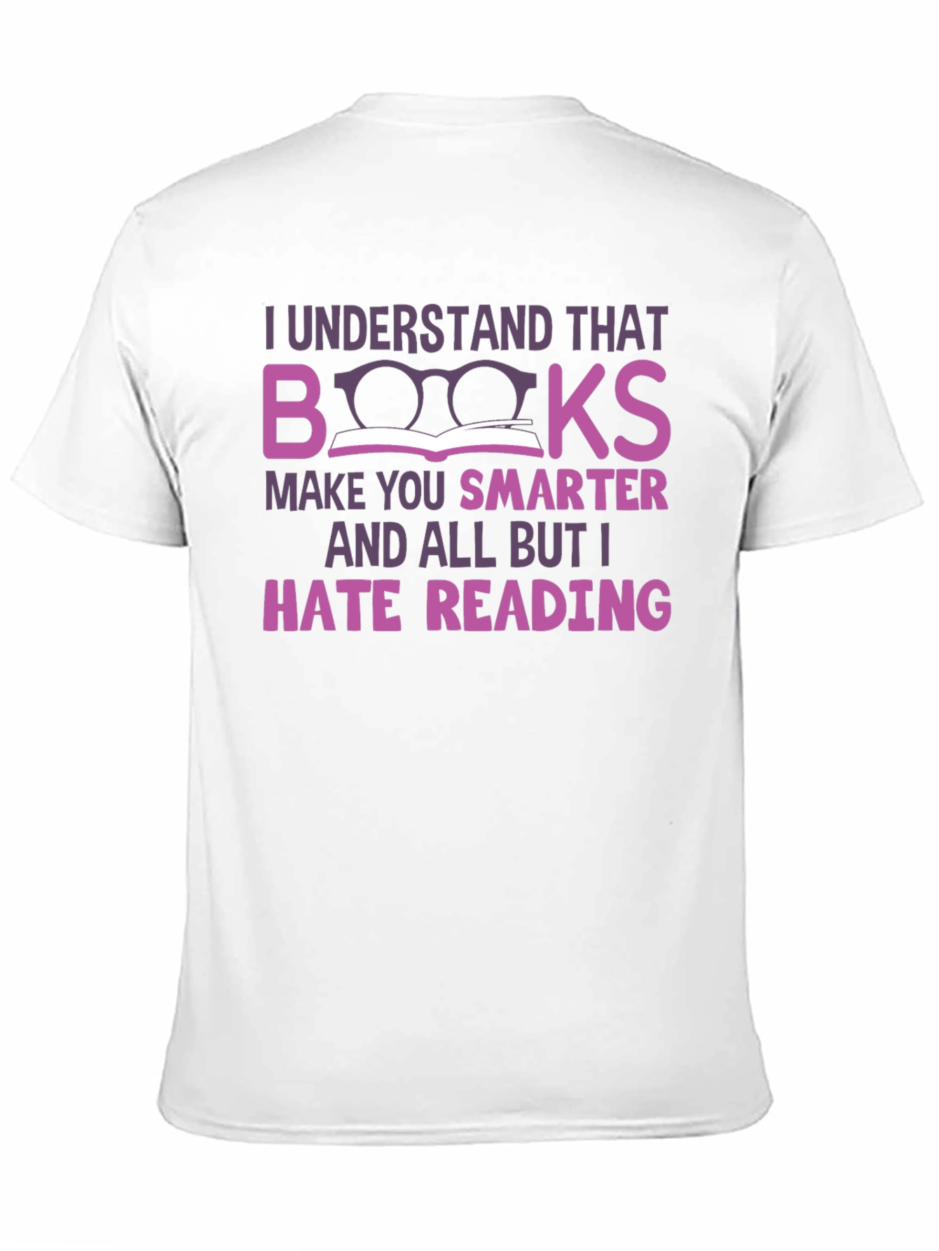Black Funny Anti-Reading T-Shirt: Books Make You Smarter view 11