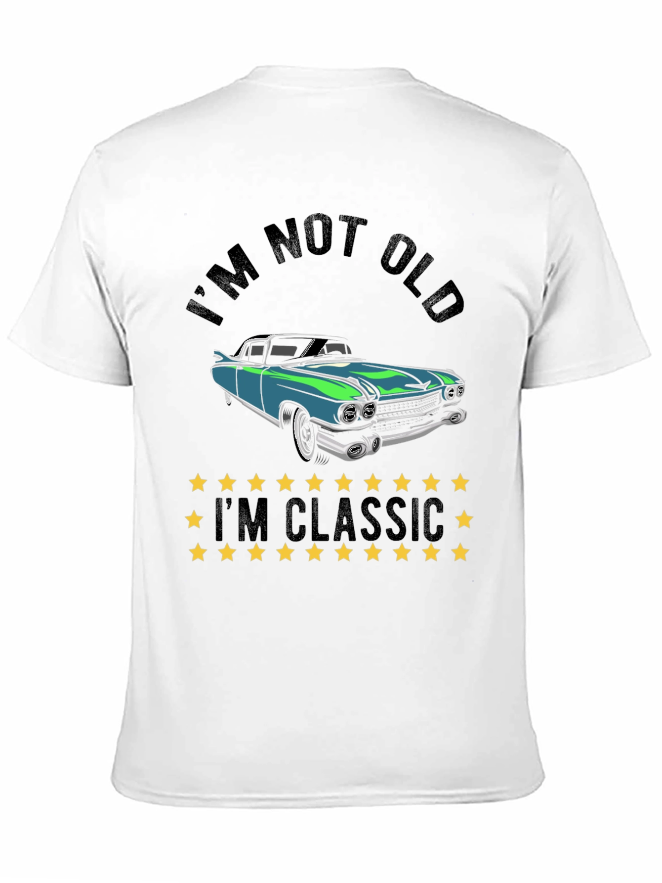 Black I'm Not Old I'm Classic Car T-Shirt view 11