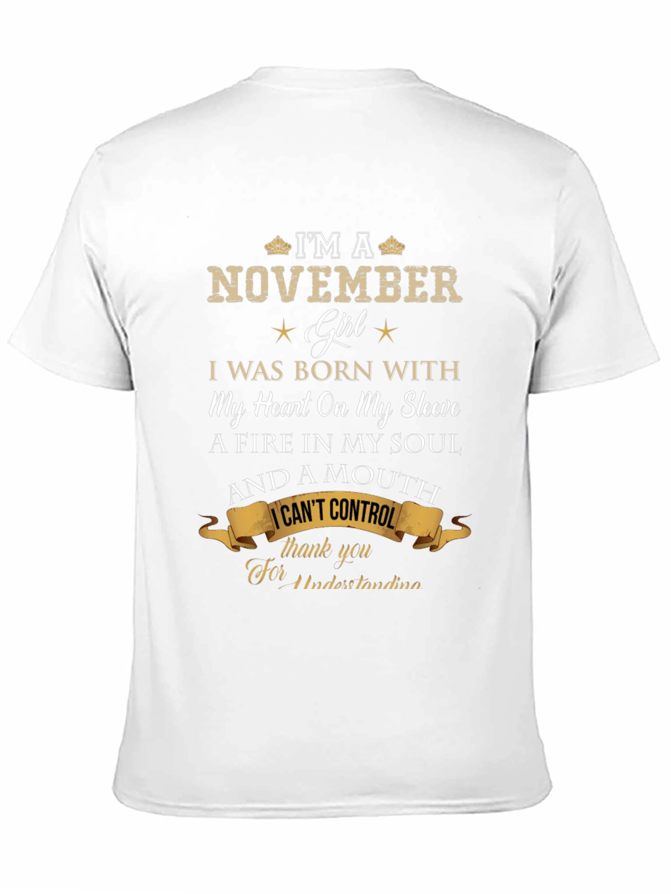 November Girl T-Shirt: Heart & Soul, I Can't Control - 11
