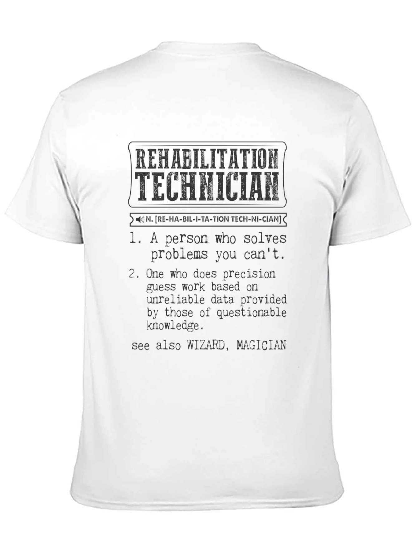 Black Rehabilitation Technician Definition T-Shirt view 11