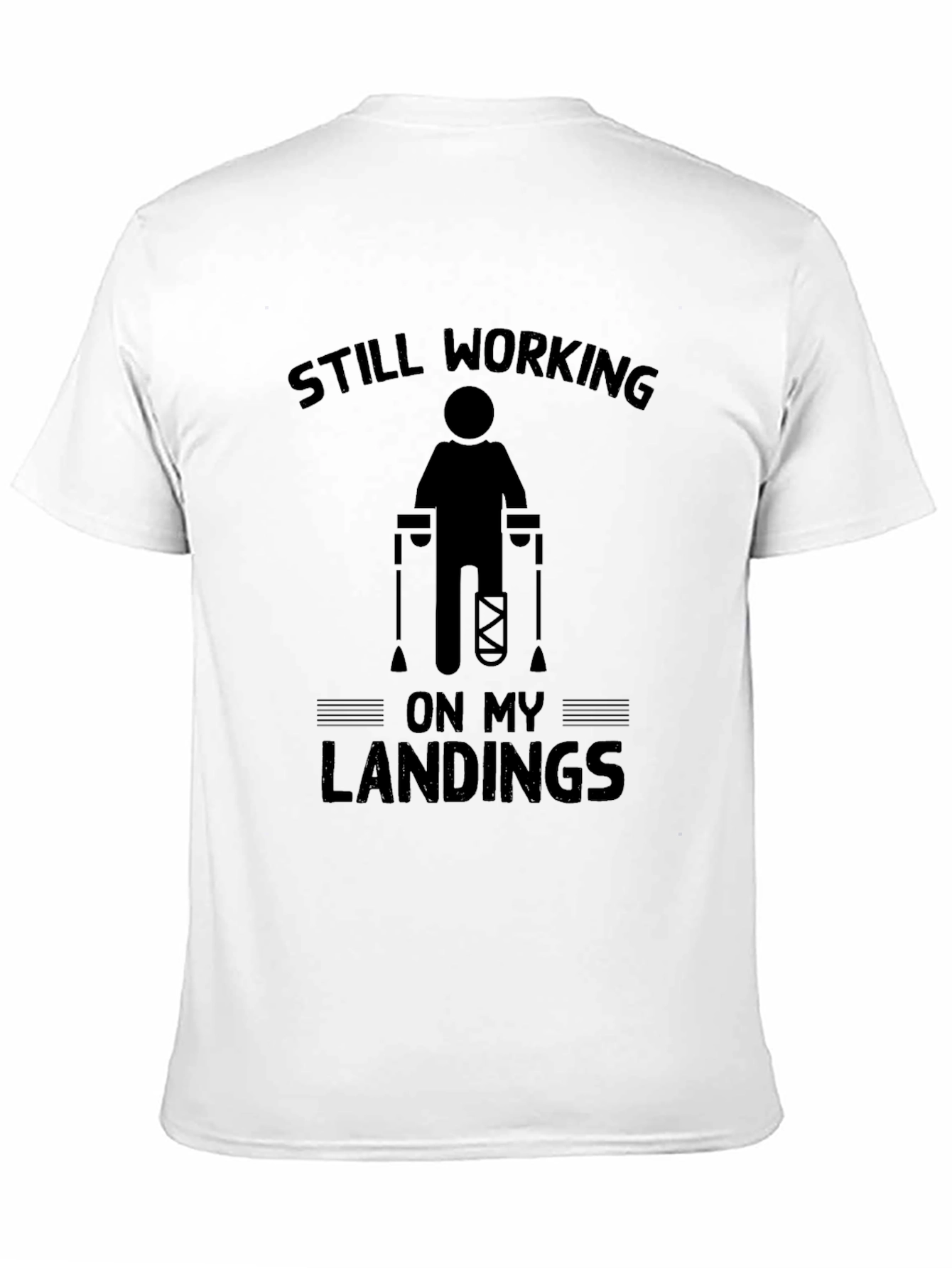 Black Still Working On My Landings Funny Injury T-Shirt view 11