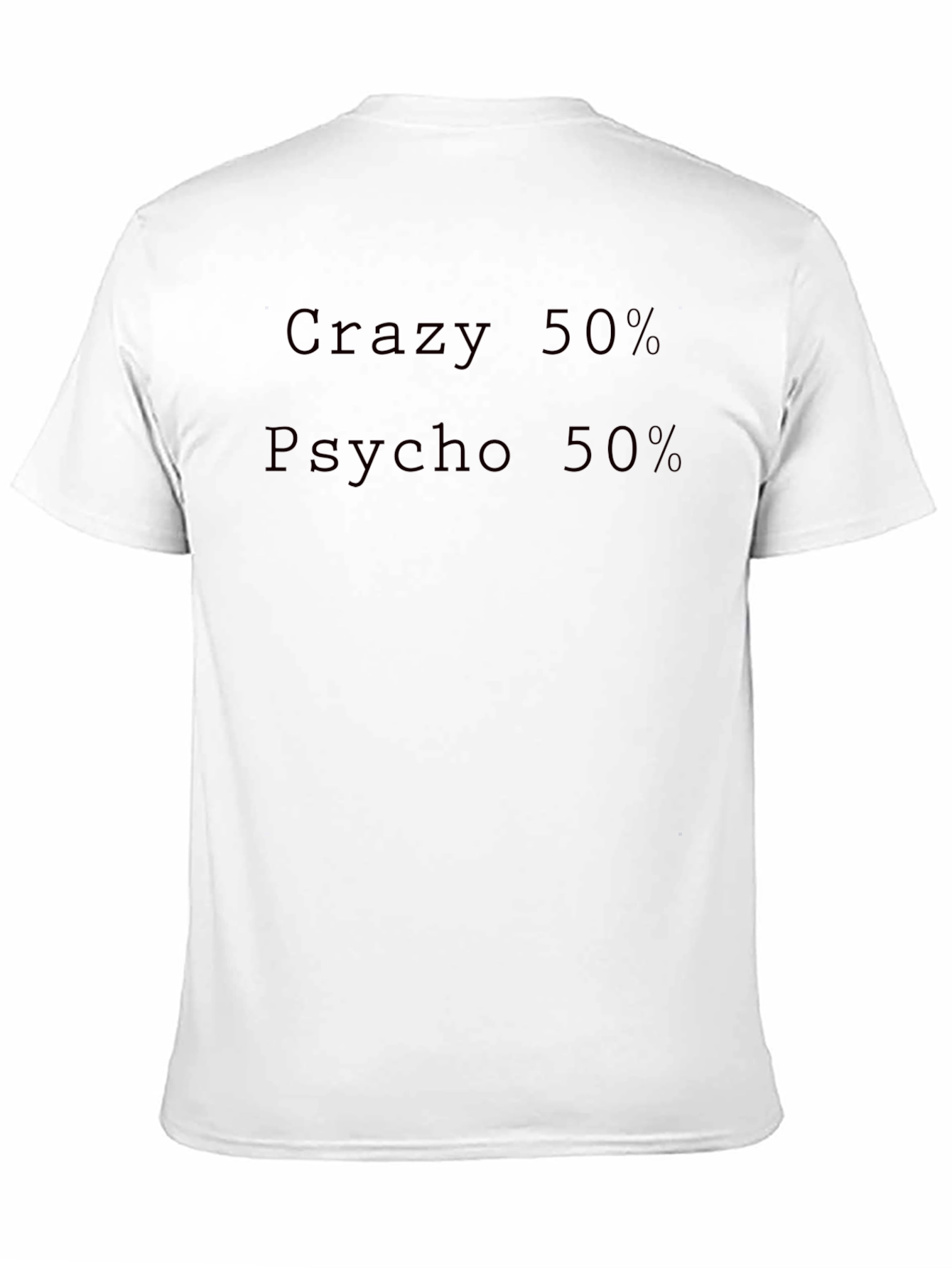 Black Crazy 50% Psycho 50% Graphic Tee view 11